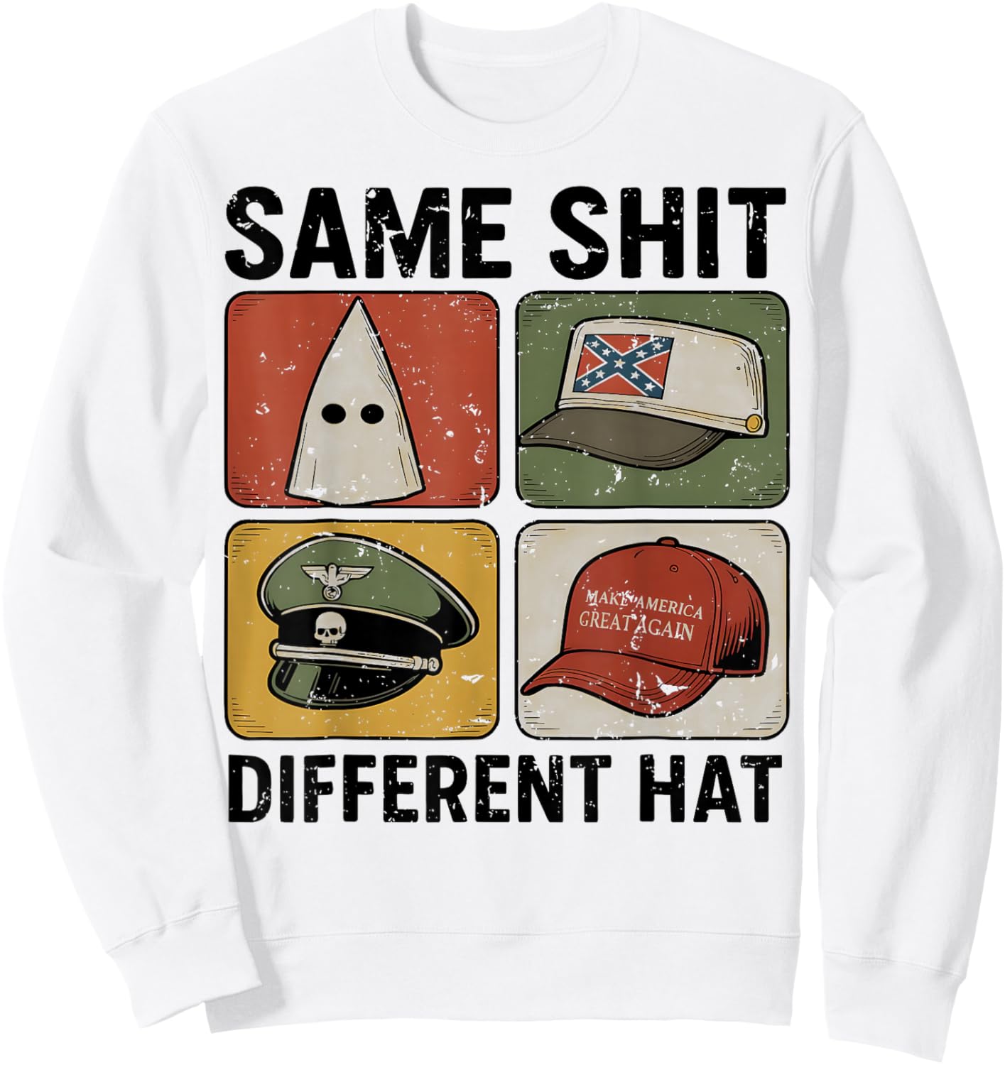 Funny Design Same Shit Different Hat Art Women Retro Sweatshirt - Sweatshirt | White
