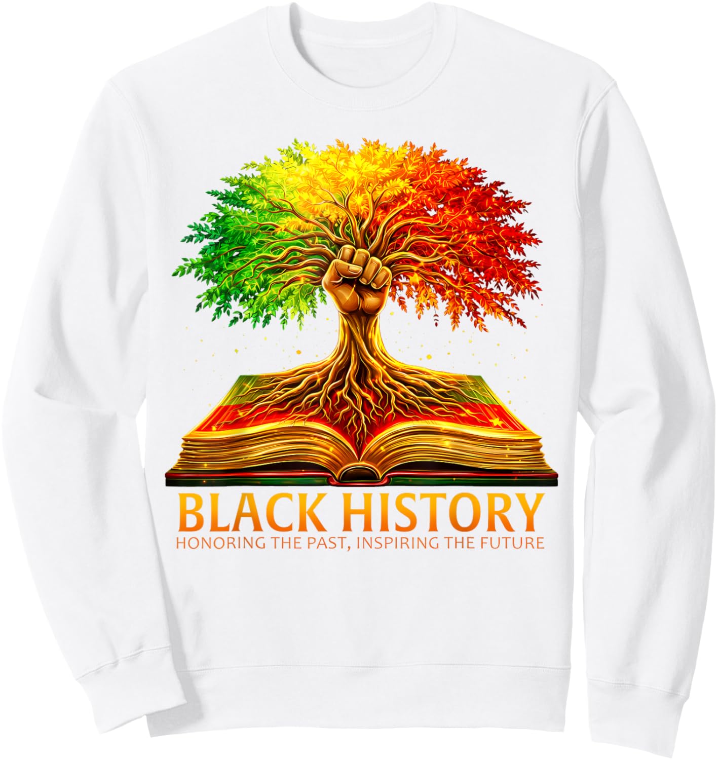 Black History Month African American Inspirational Men Women Sweatshirt - Sweatshirt | White