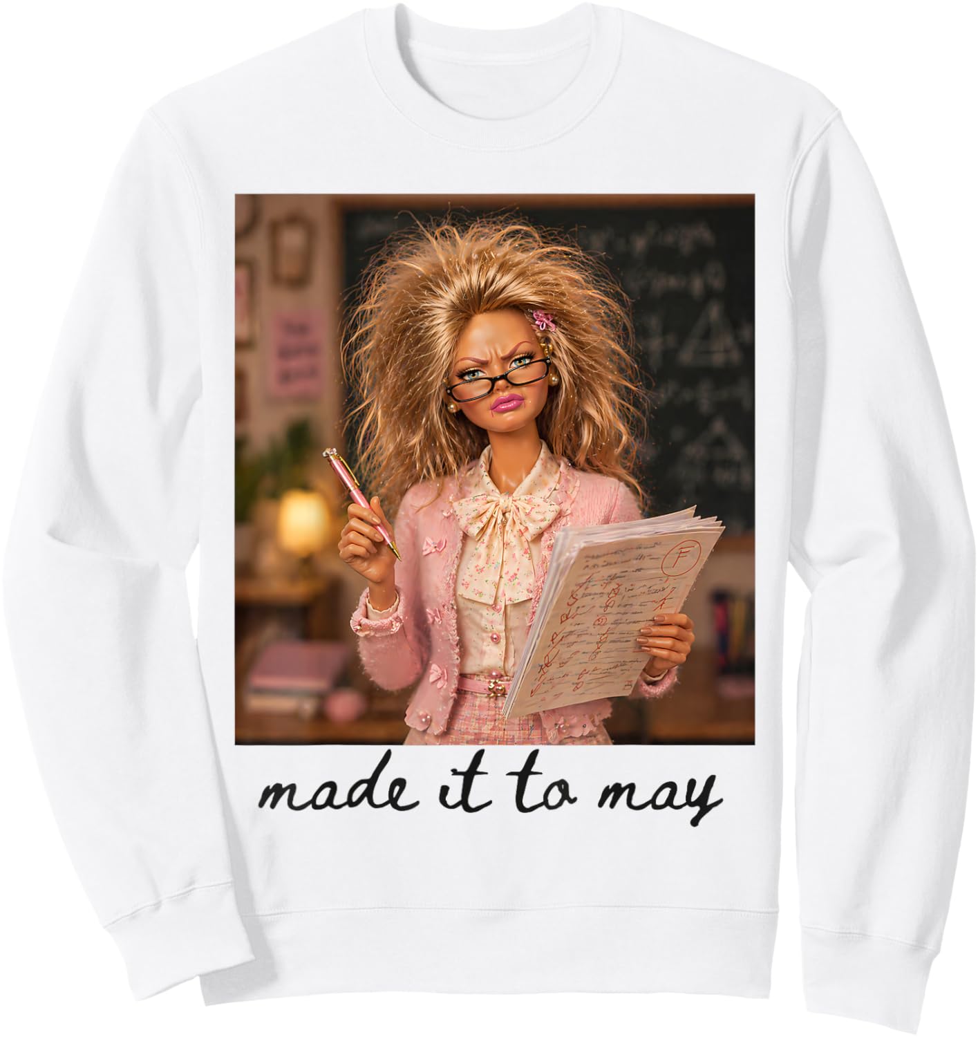 Funny Made It to May Teacher Student Last Day of School Meme Sweatshirt - Sweatshirt | White