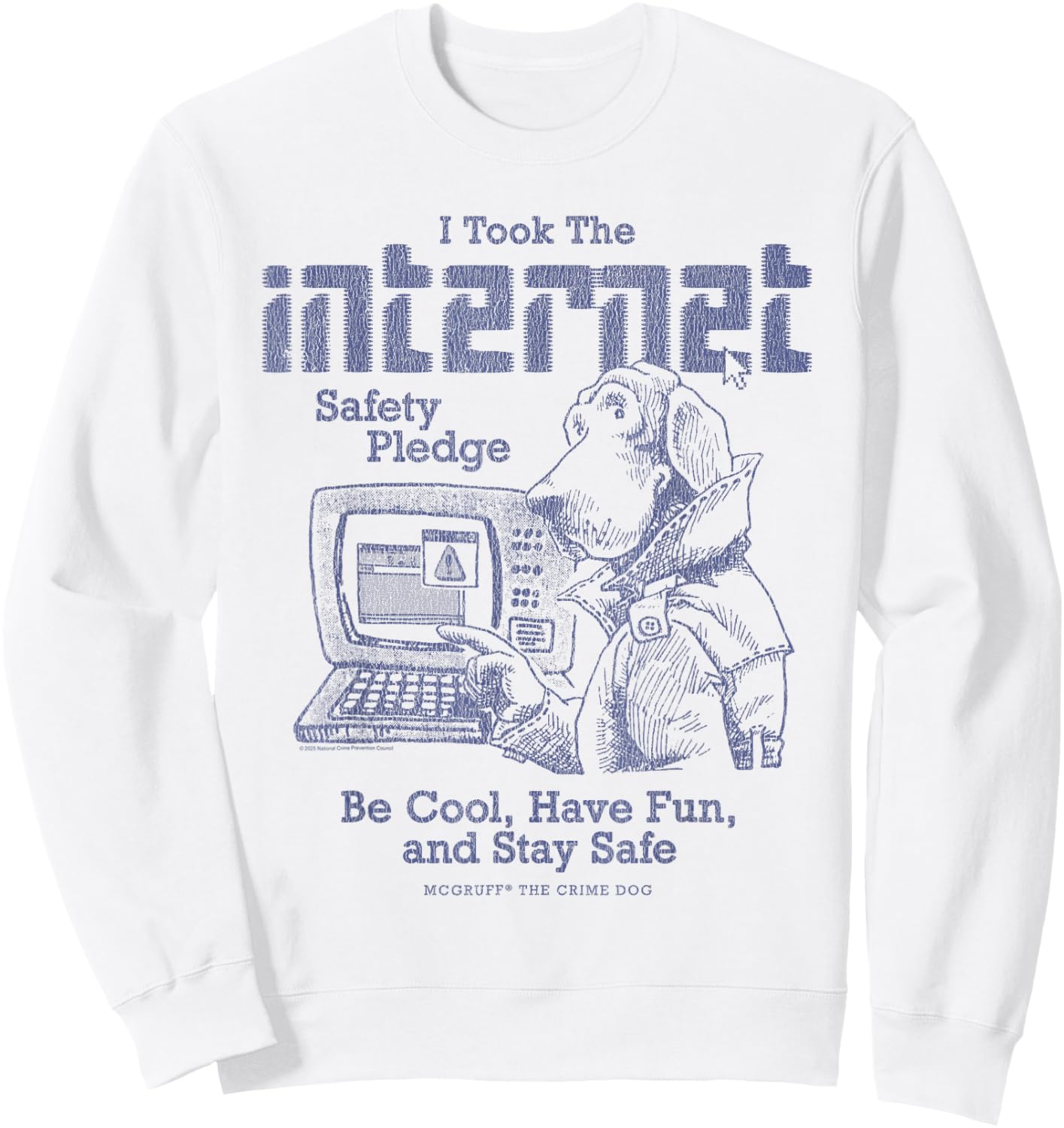 McGruff The Crime Dog Internet Safety PledgeY2K Retro PSA Sweatshirt - Sweatshirt | White