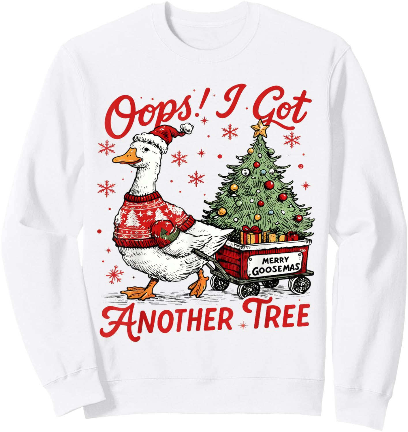 Retro Oops I Got Another Tree Funny Christmas Goose Sweatshirt - Sweatshirt | White