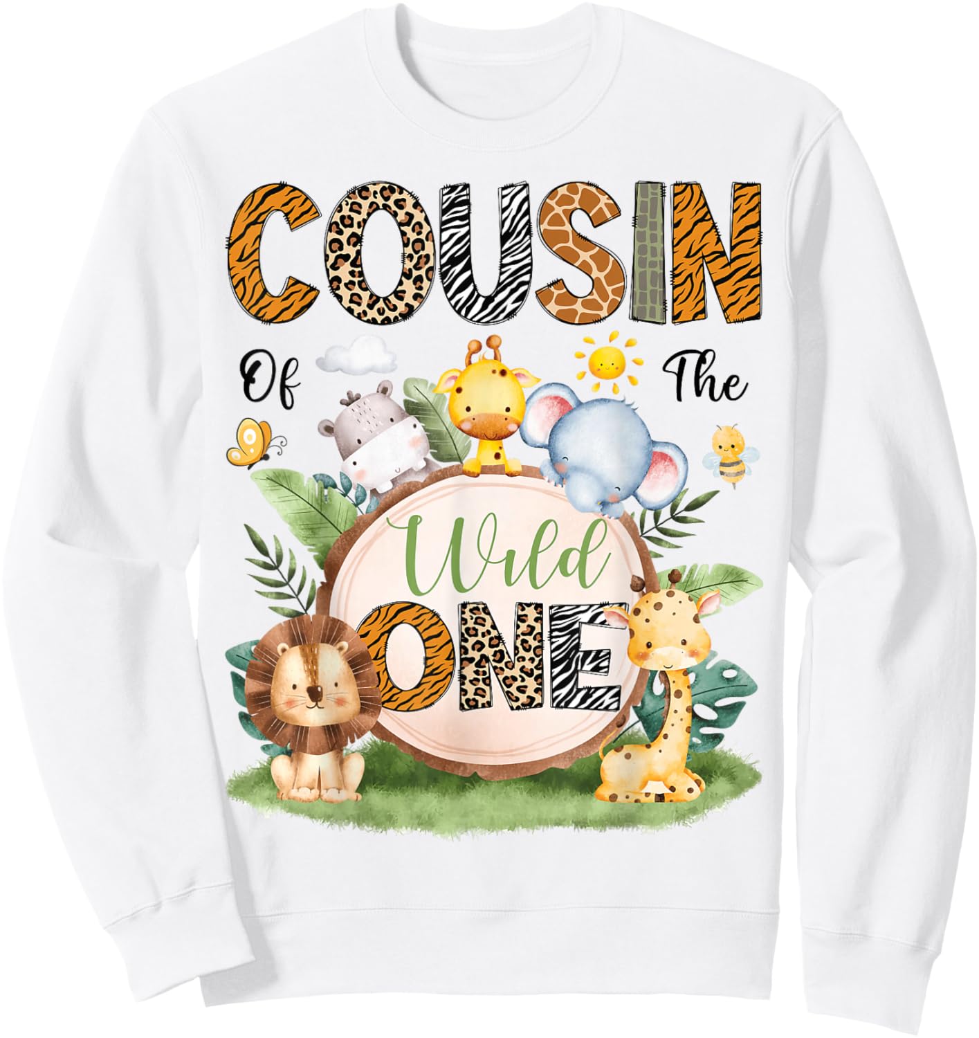Cousin of The Wild One First Birthday Boy Jungle Safari Sweatshirt - Sweatshirt | White