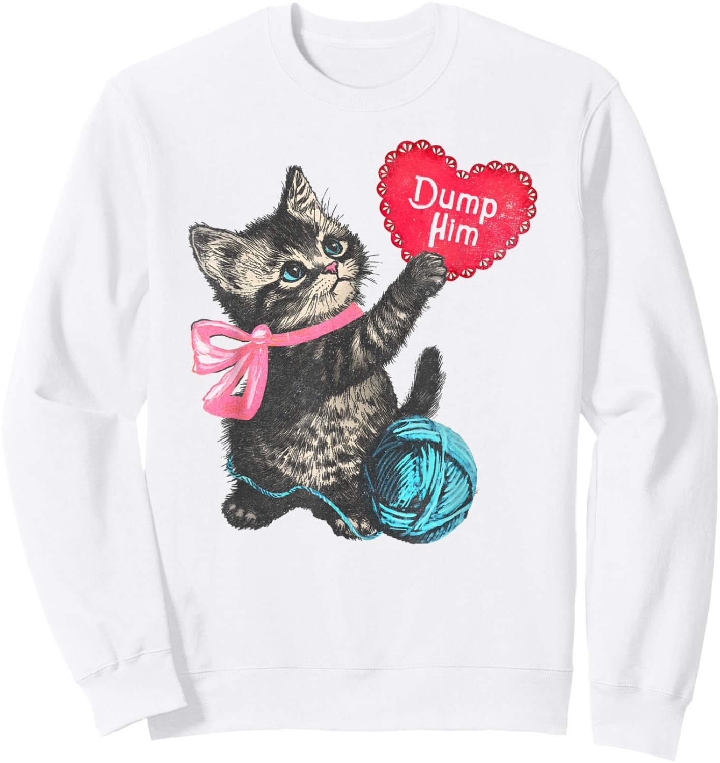 Trendy Apparel Valentine's Day Dump Him Cute Kitten with Bow Sweatshirt - Sweatshirt | White