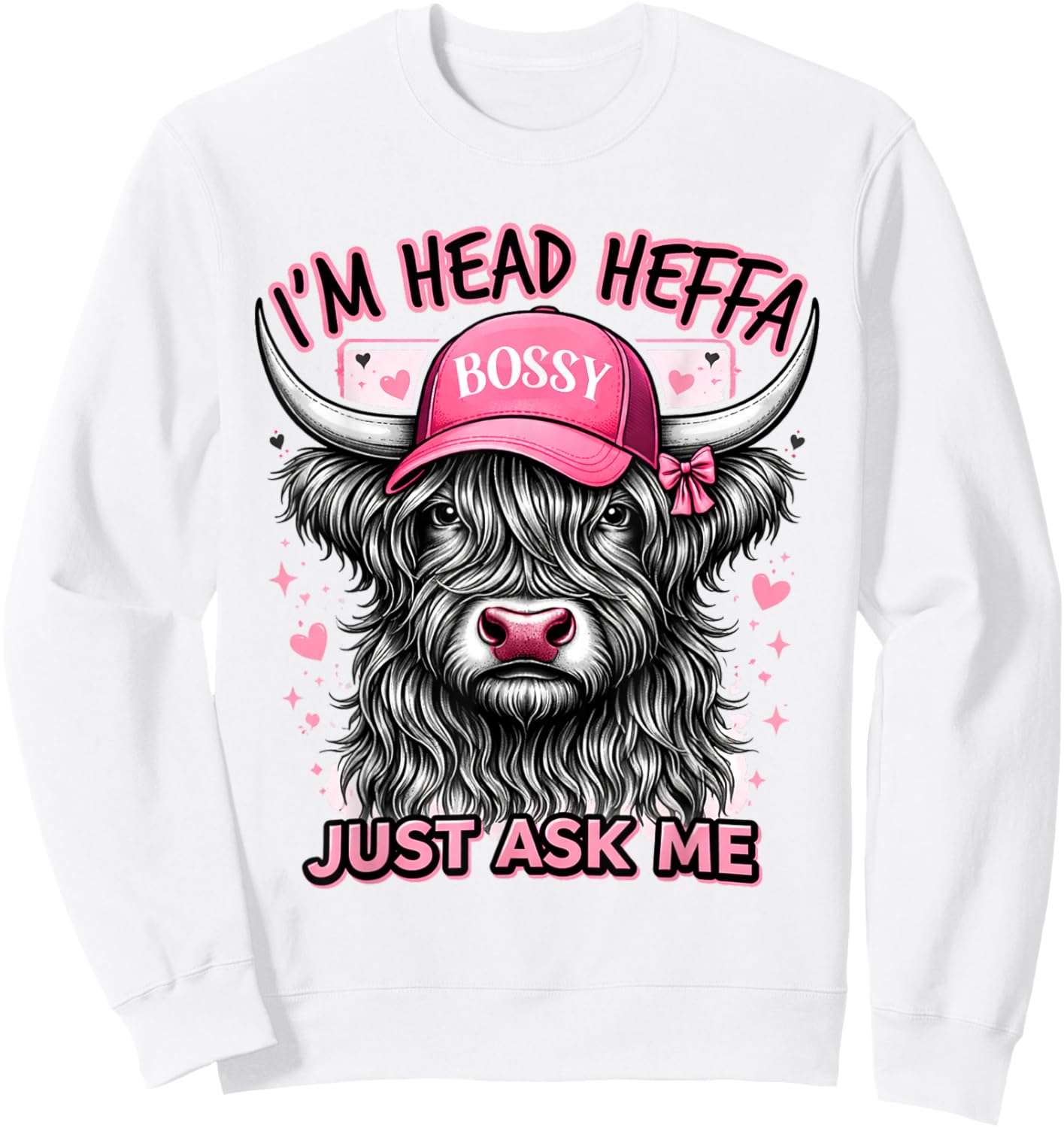 Cowgirls Highland Cow Western I'm Head Heffa Just Asks Me Sweatshirt - Sweatshirt | White
