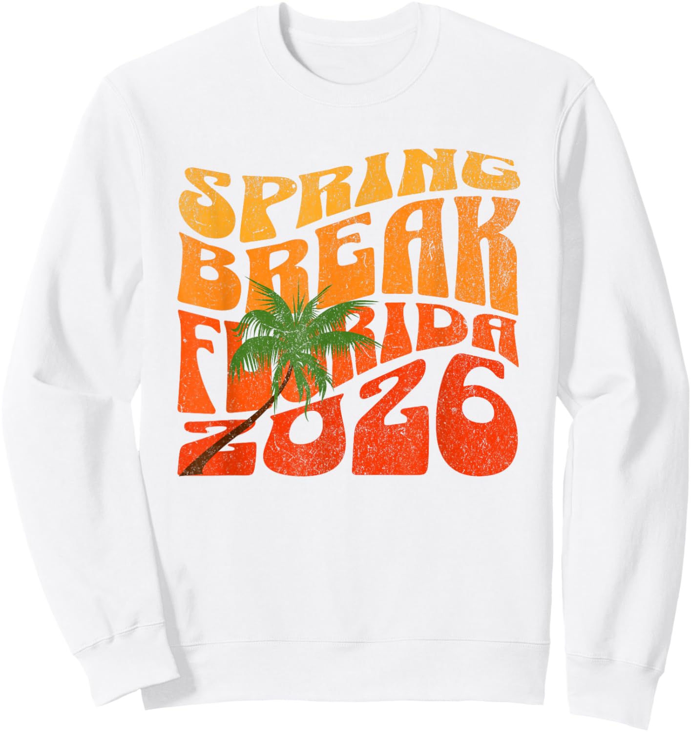 Spring Break Florida 2026 Beach Vacation Party Design Sweatshirt - Sweatshirt | White