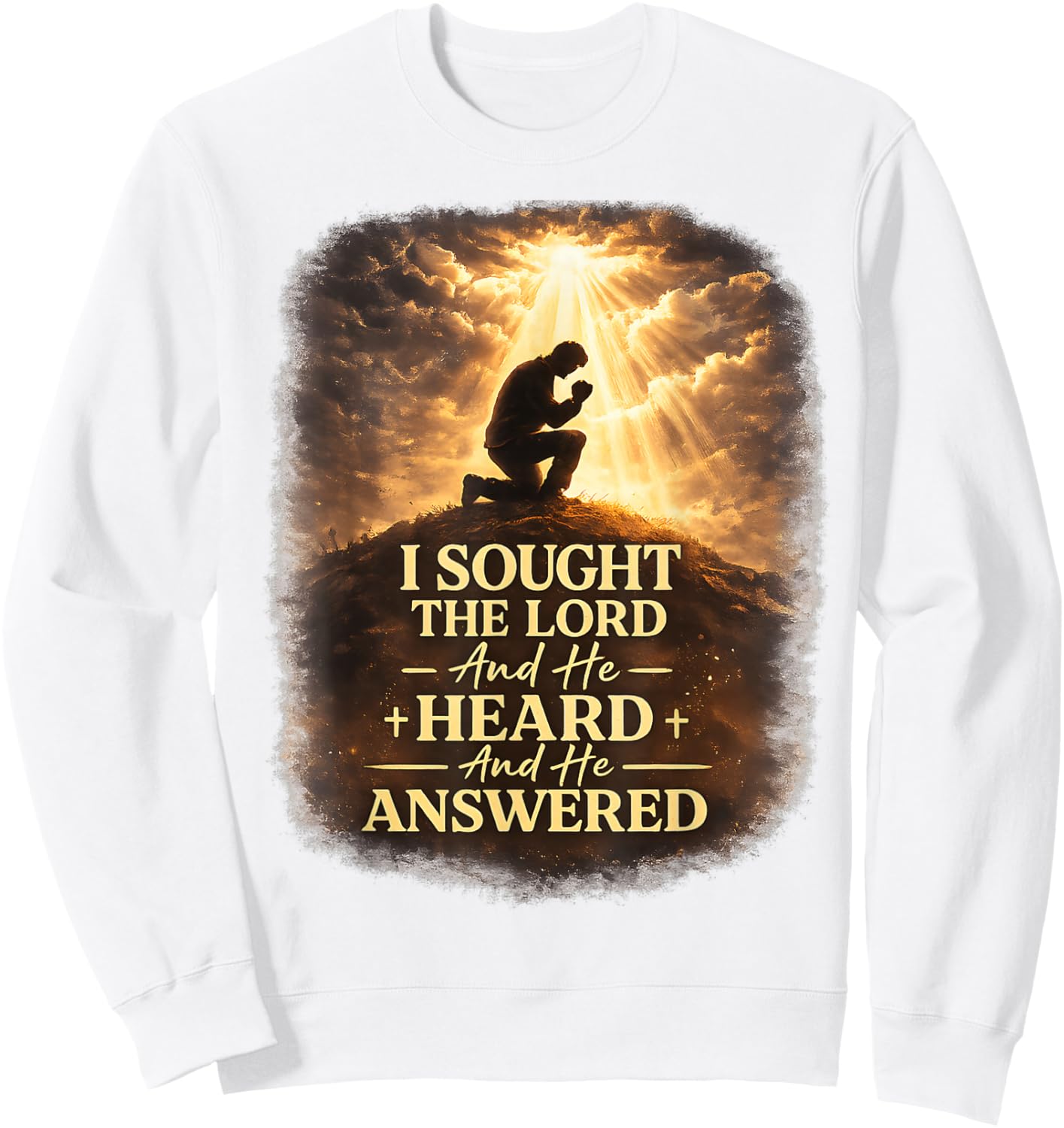 Christian Faith Prayer Quote I Sought The Lord Answered Sweatshirt - Sweatshirt | White