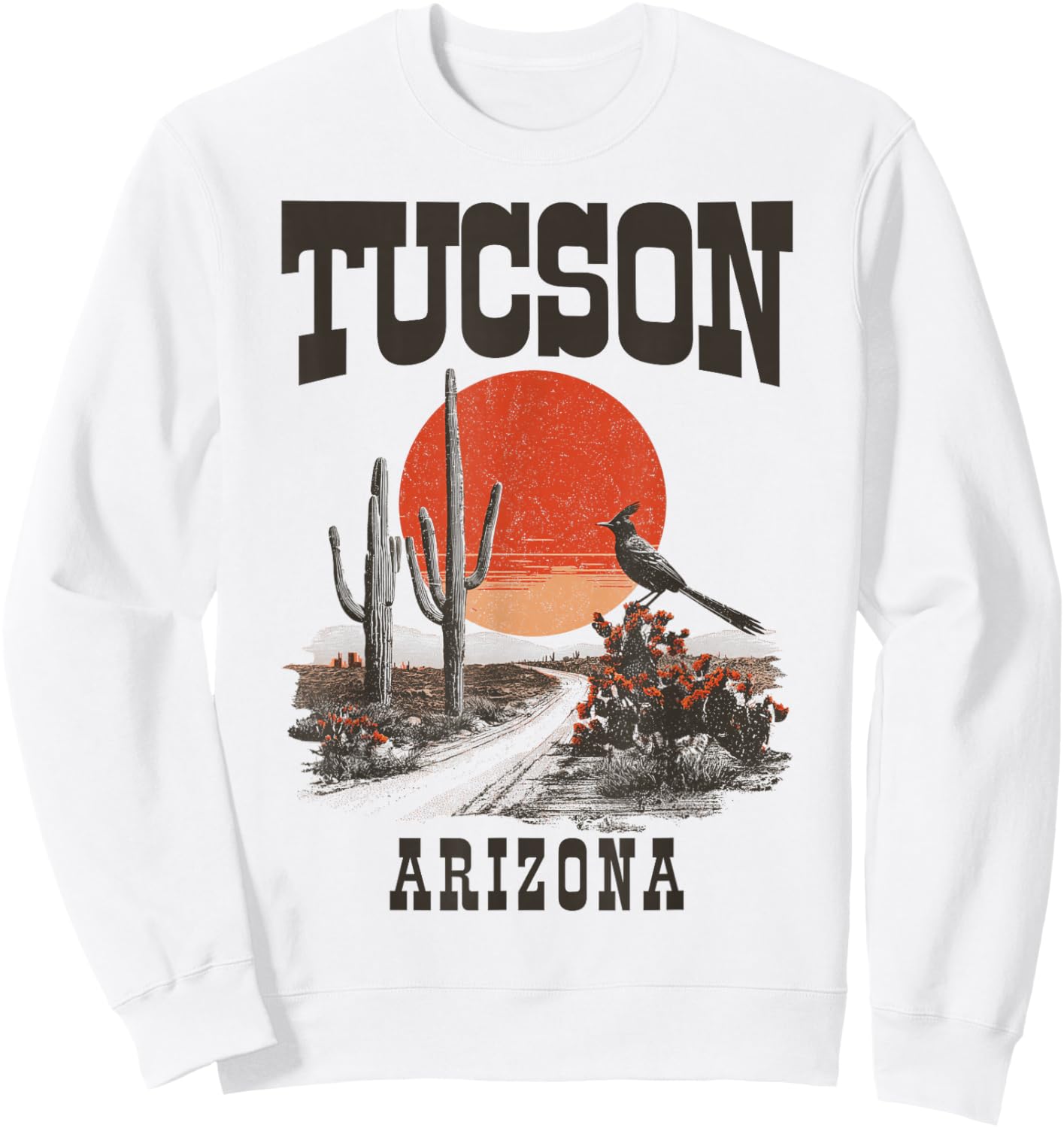 Tucson Arizona Roadrunner Desert Cactus Vintage Sweatshirt - Sweatshirt | White