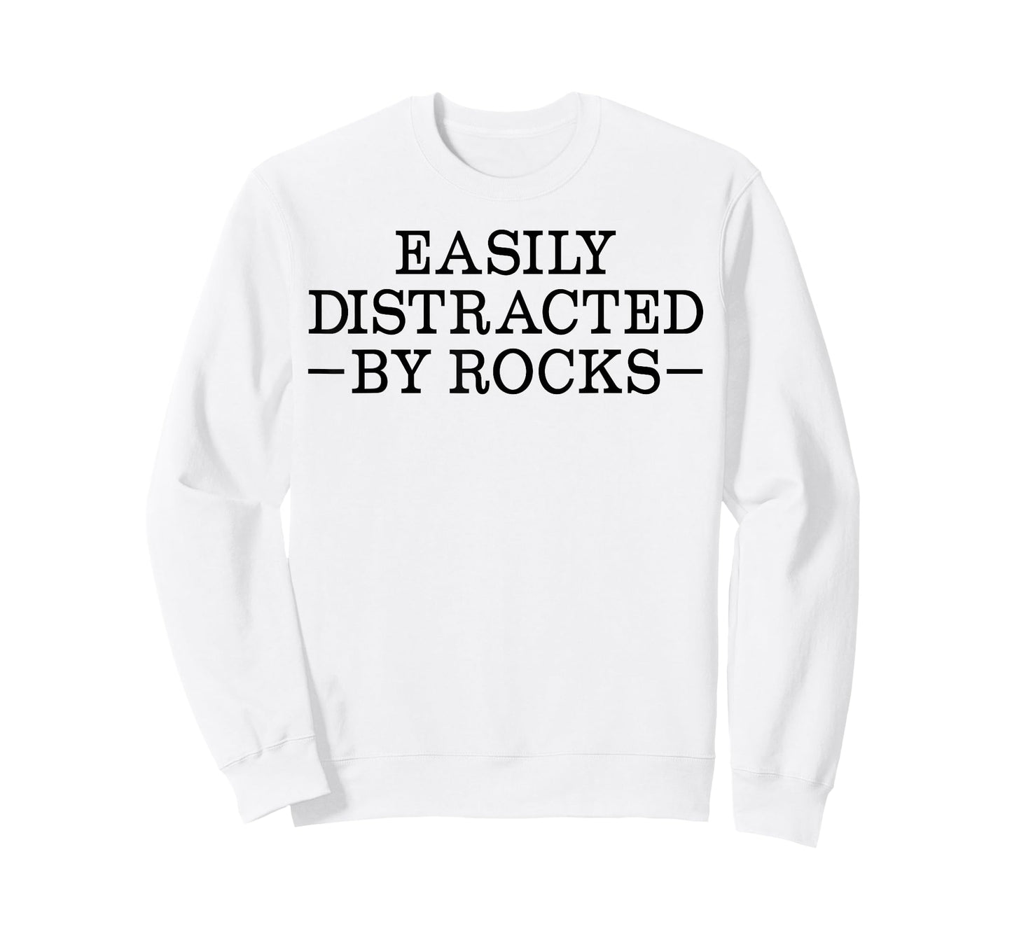 Easily Distracted by Rocks Funny Rock Lover Geology Teacher T-Shirt