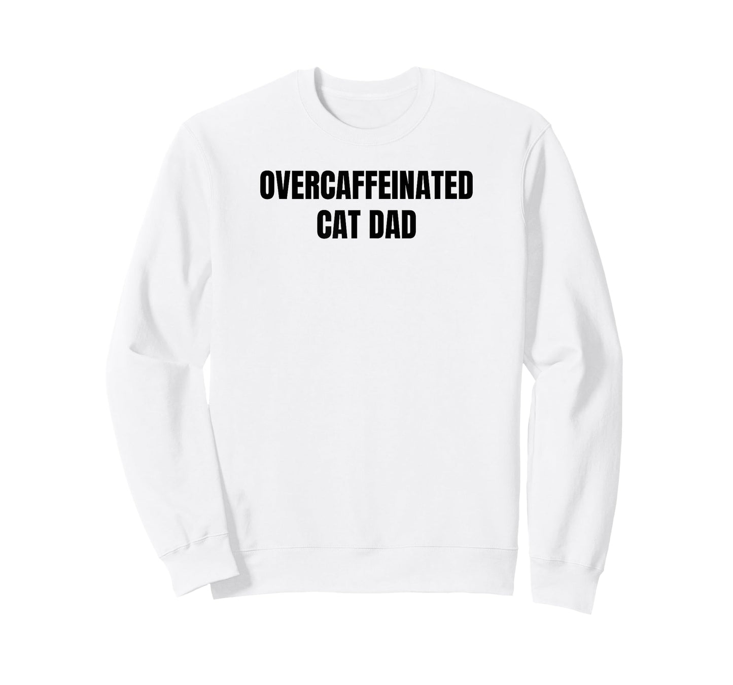 Overcaffeinated Cat Dad T-Shirt