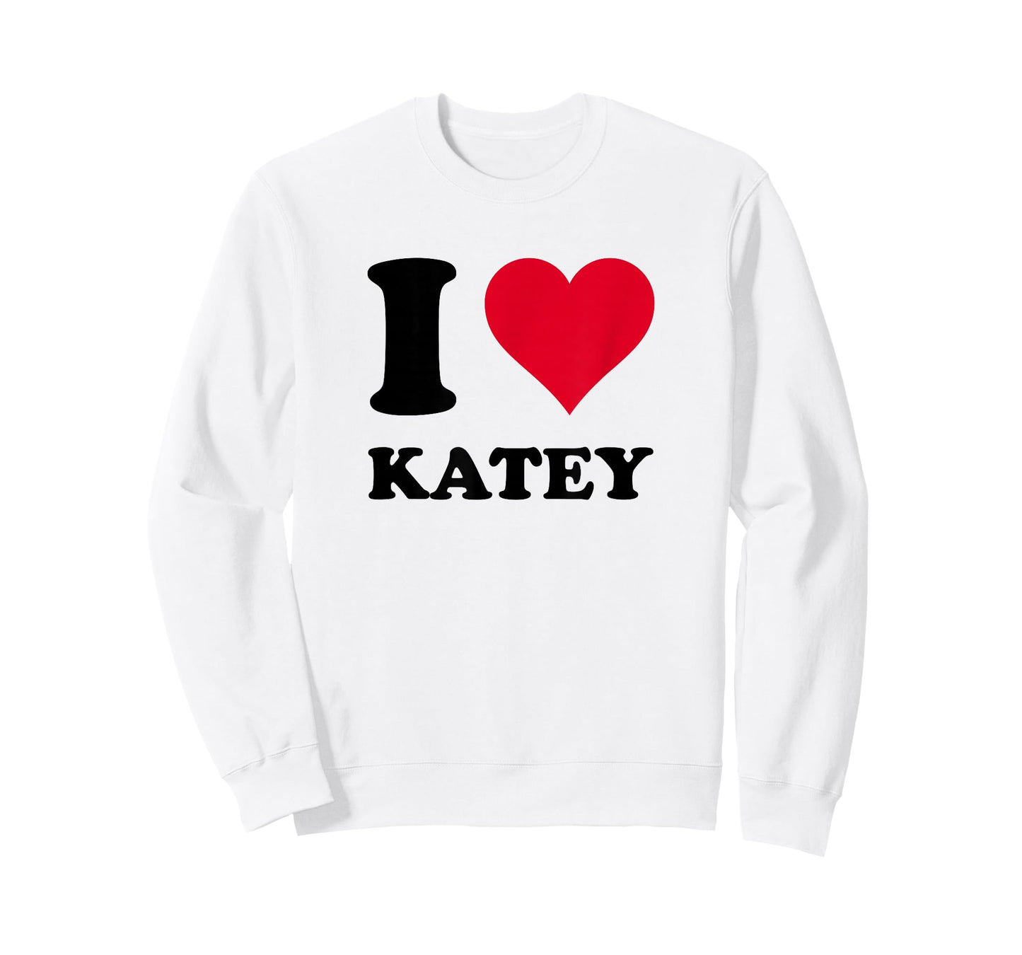 I Love Katey T-Shirt