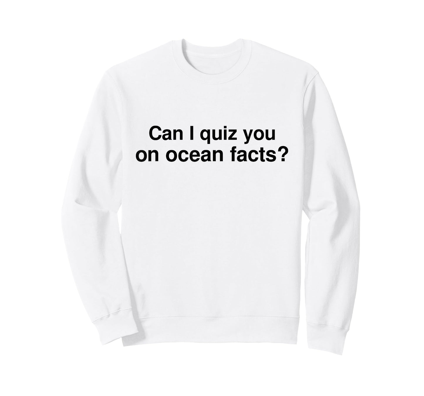 Can I Quiz You on Ocean Facts T-Shirt