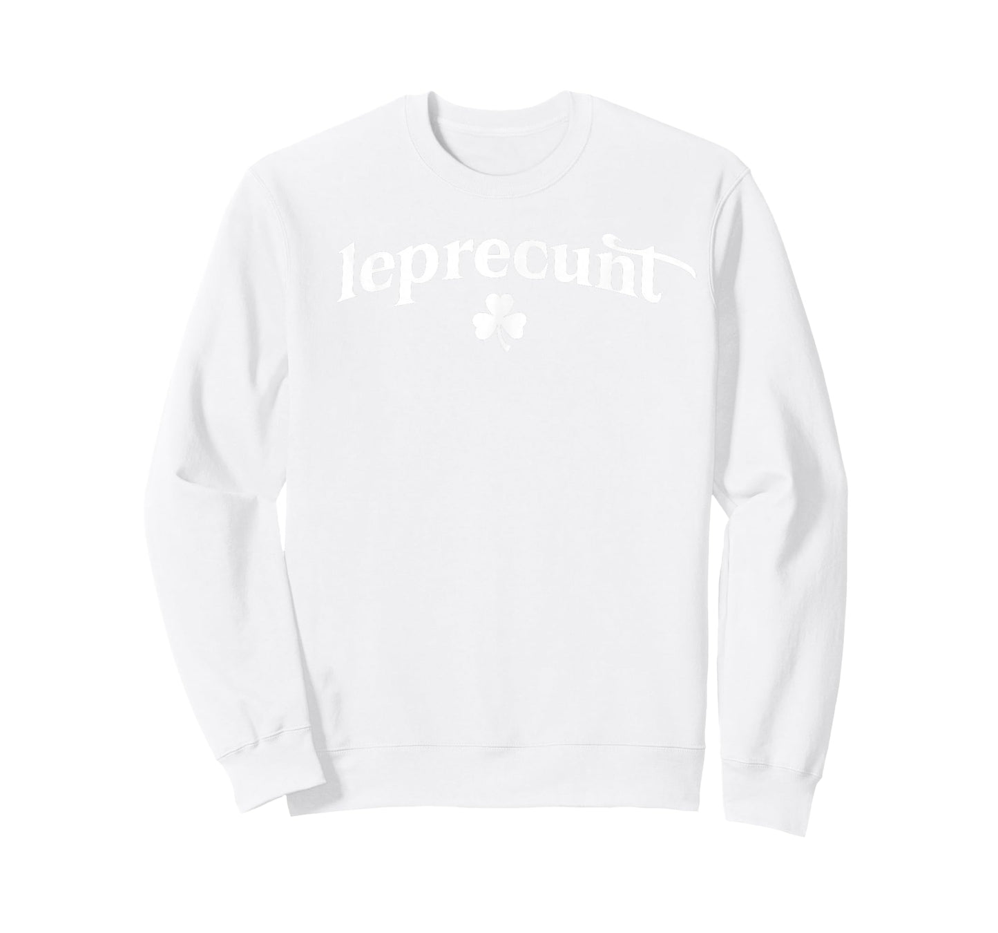 Leprecunt Irish St Patricks Day Leprechaun Shamrock Women's T-Shirt