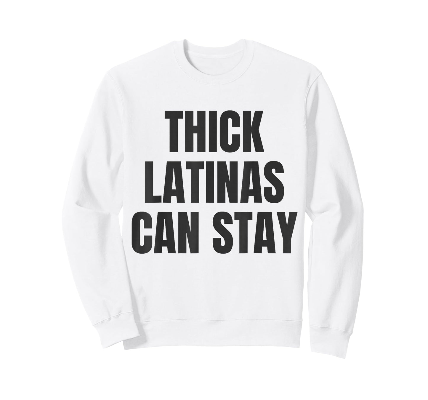 Thick Latinas Can Stay T-Shirt