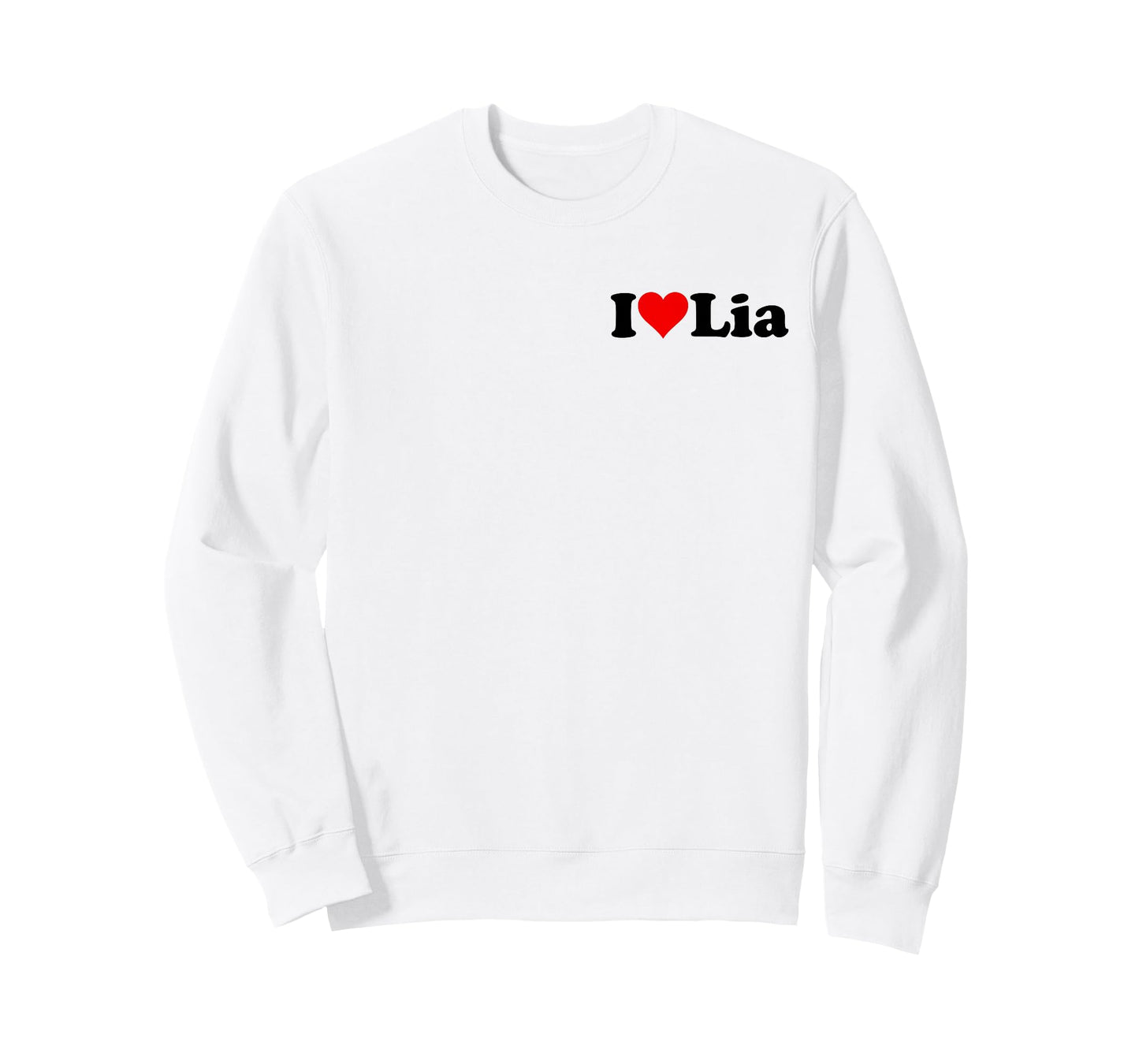 I Love LIA Name ON A TEE T-Shirt