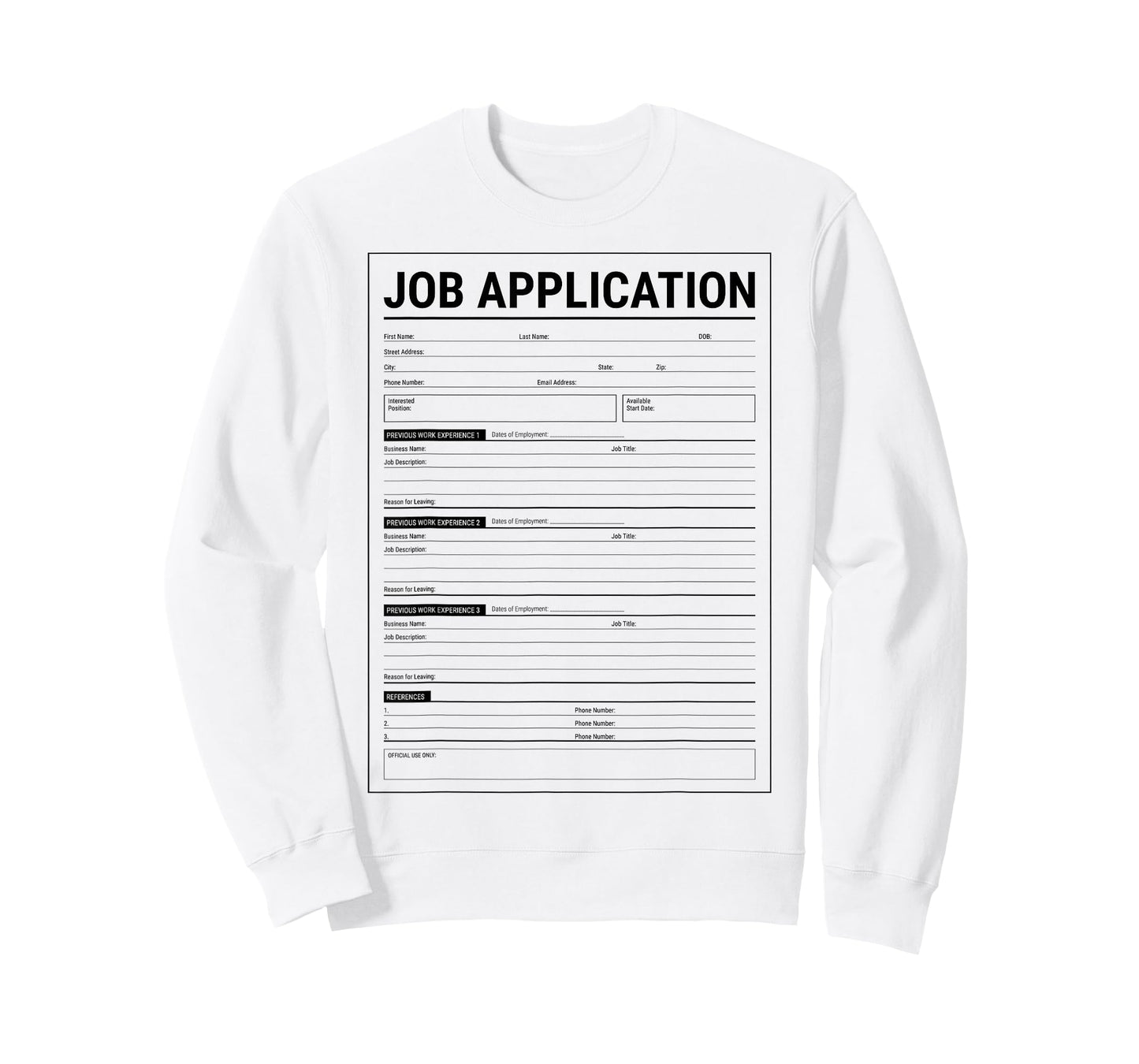 Job Application Form Employment Costume Men Women T-Shirt