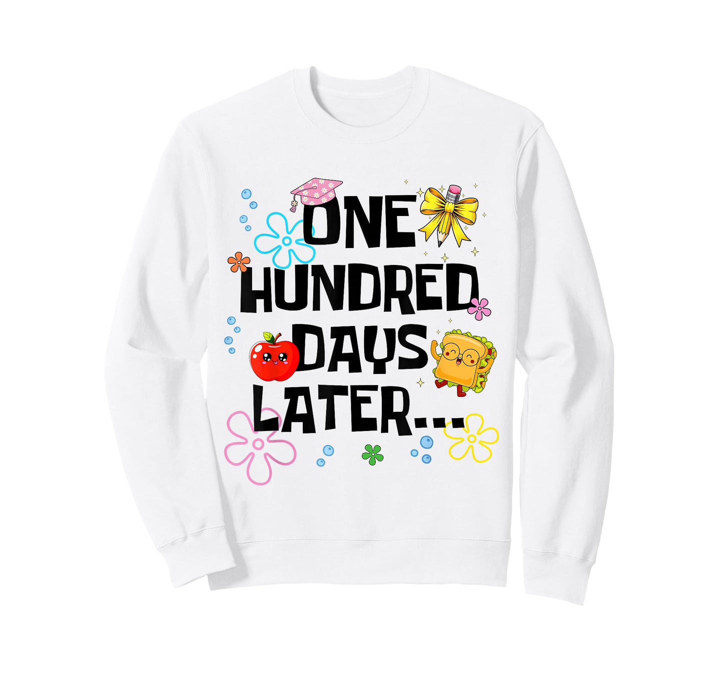 Funny 100 Days of School One Hundred Days Later Classroom T-Shirt