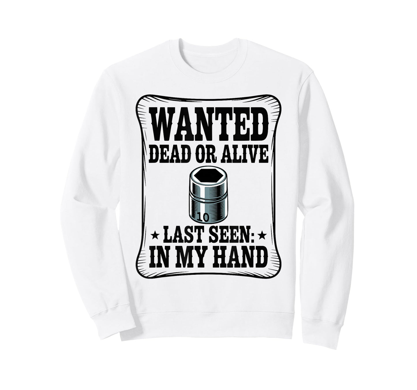 Wanted Poster 10MM Socket Meme Car Guy Funny Mechanic T-Shirt