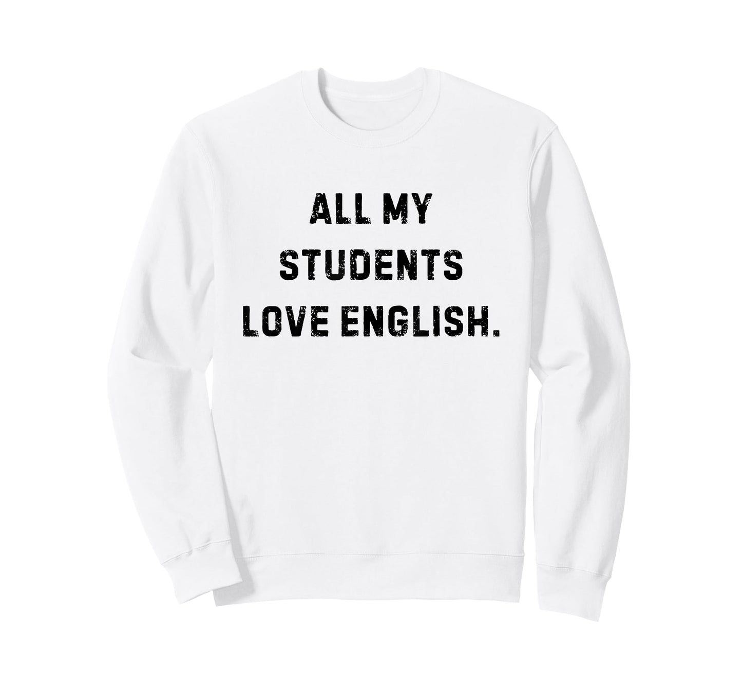 All My Students Love English Funny Teacher White Lie Party T-Shirt