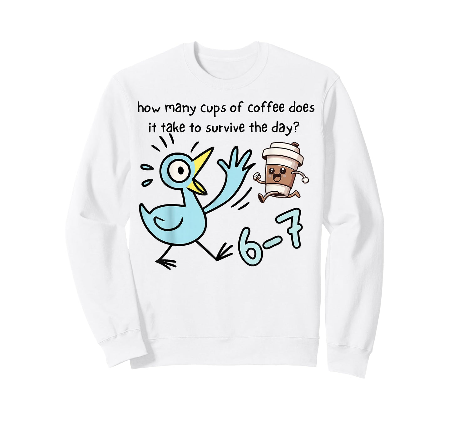 Cups of Coffee Does It Take to Survive The Day 6-7 Barista T-Shirt