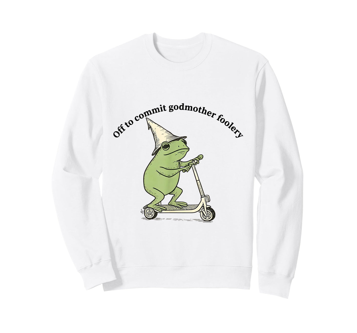 Off to Commit Godmother Foolery Funny Frog Meme T-Shirt