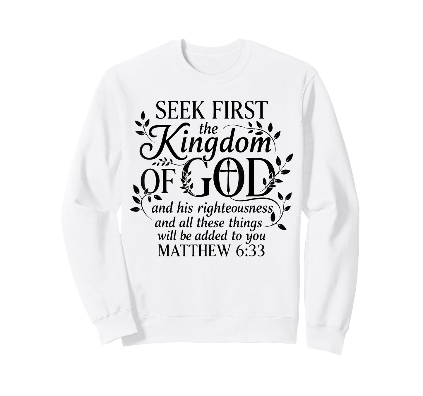Seek First The Kingdom of God Matthew 6:33 Christian T-Shirt