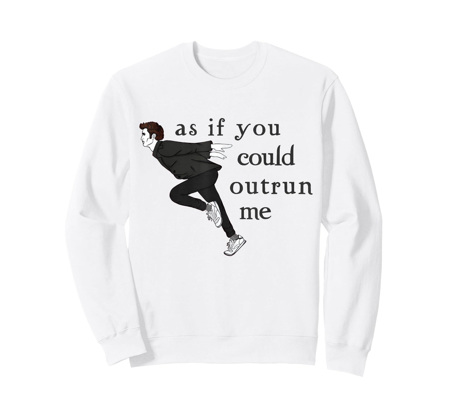 As If You Could Outrun Me Funny Meme T-Shirt