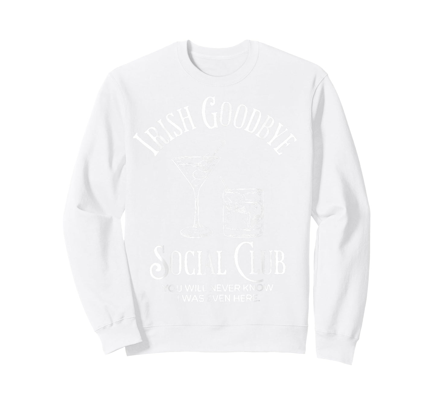 Irish Goodbye Social Club Funny St Patricks Day Cocktail T-Shirt