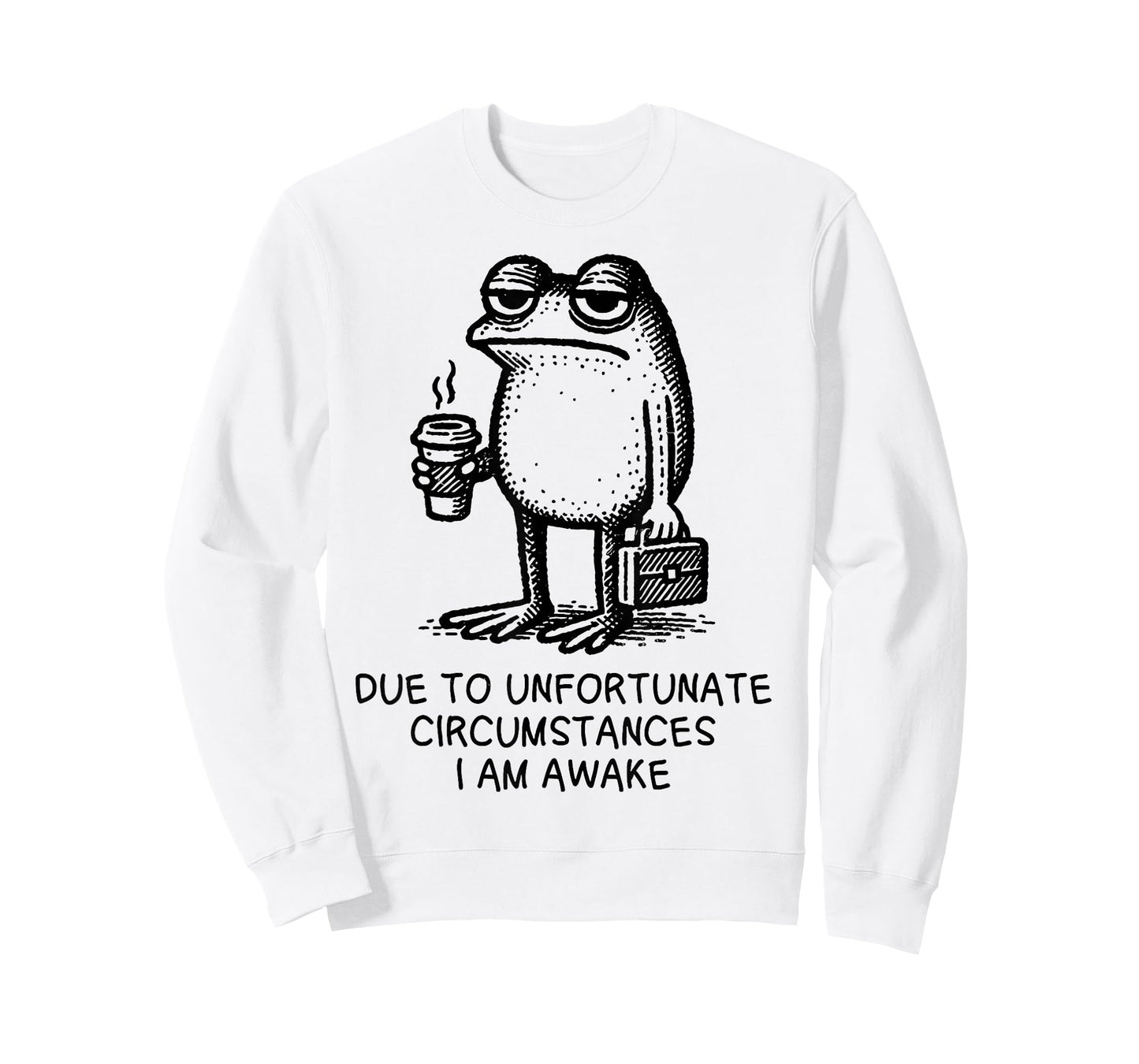 Due to Unfortunate Circumstances I Am Awake Frog with Coffee T-Shirt