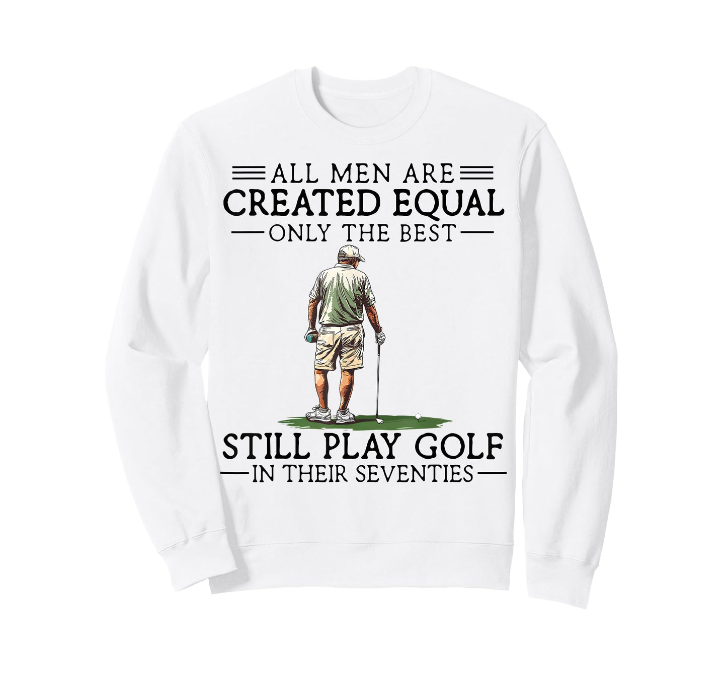 Best Men Still Play Golf in Their Seventies Gift for Golfers T-Shirt