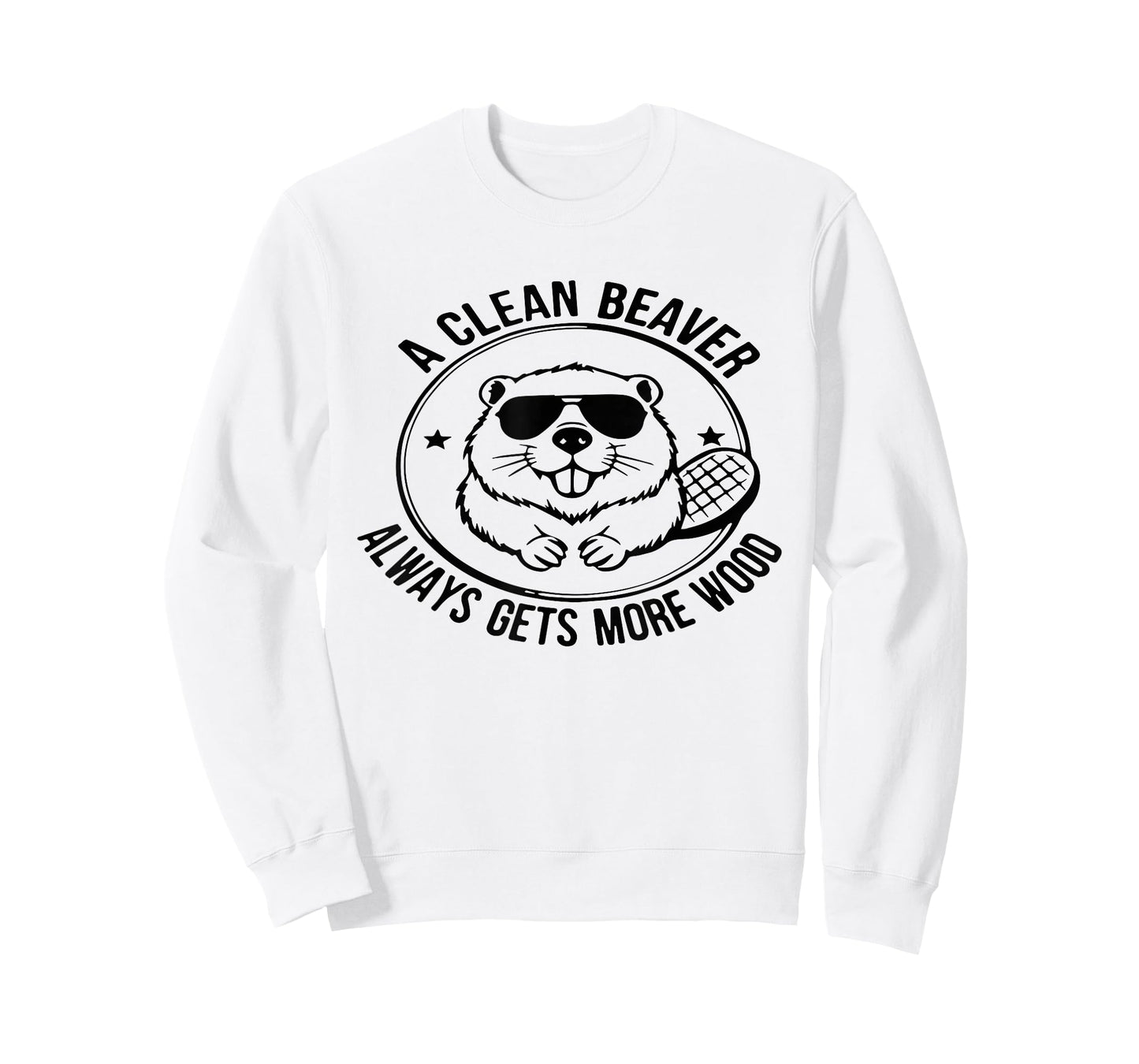 A Clean Beaver Always Gets More Wood Adults Joke Men Women T-Shirt