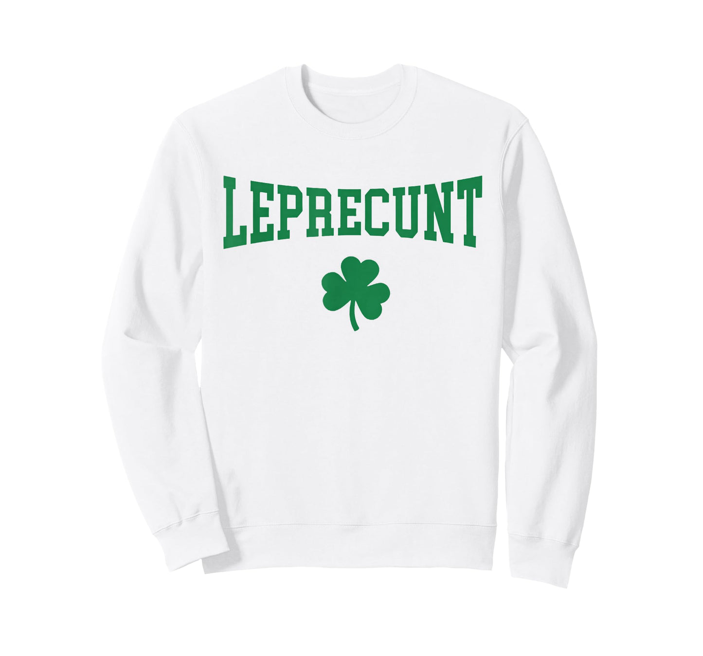 Leprecunt Irish St Patricks Day Funny Shamrock Women's T-Shirt