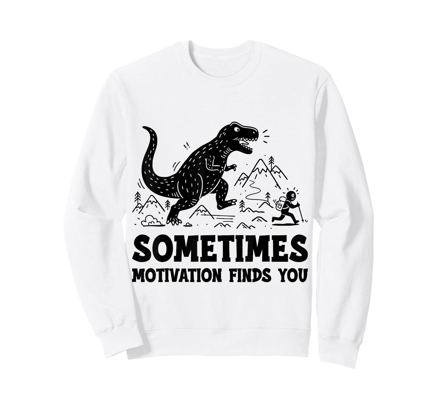 Sometimes Motivation Finds You Funny Running Dinosaur T-Shirt