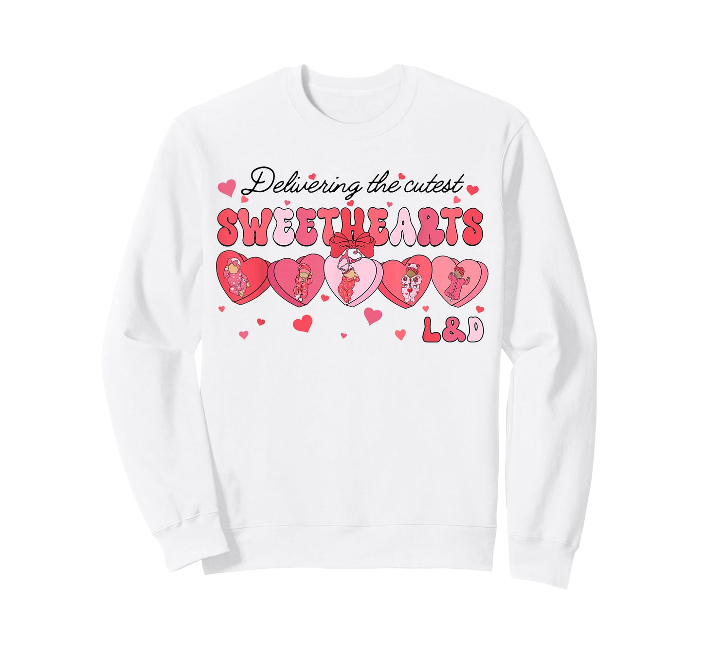 Delivering Cutest Sweethearts L&D Nurse Heart Valentines Day T-Shirt