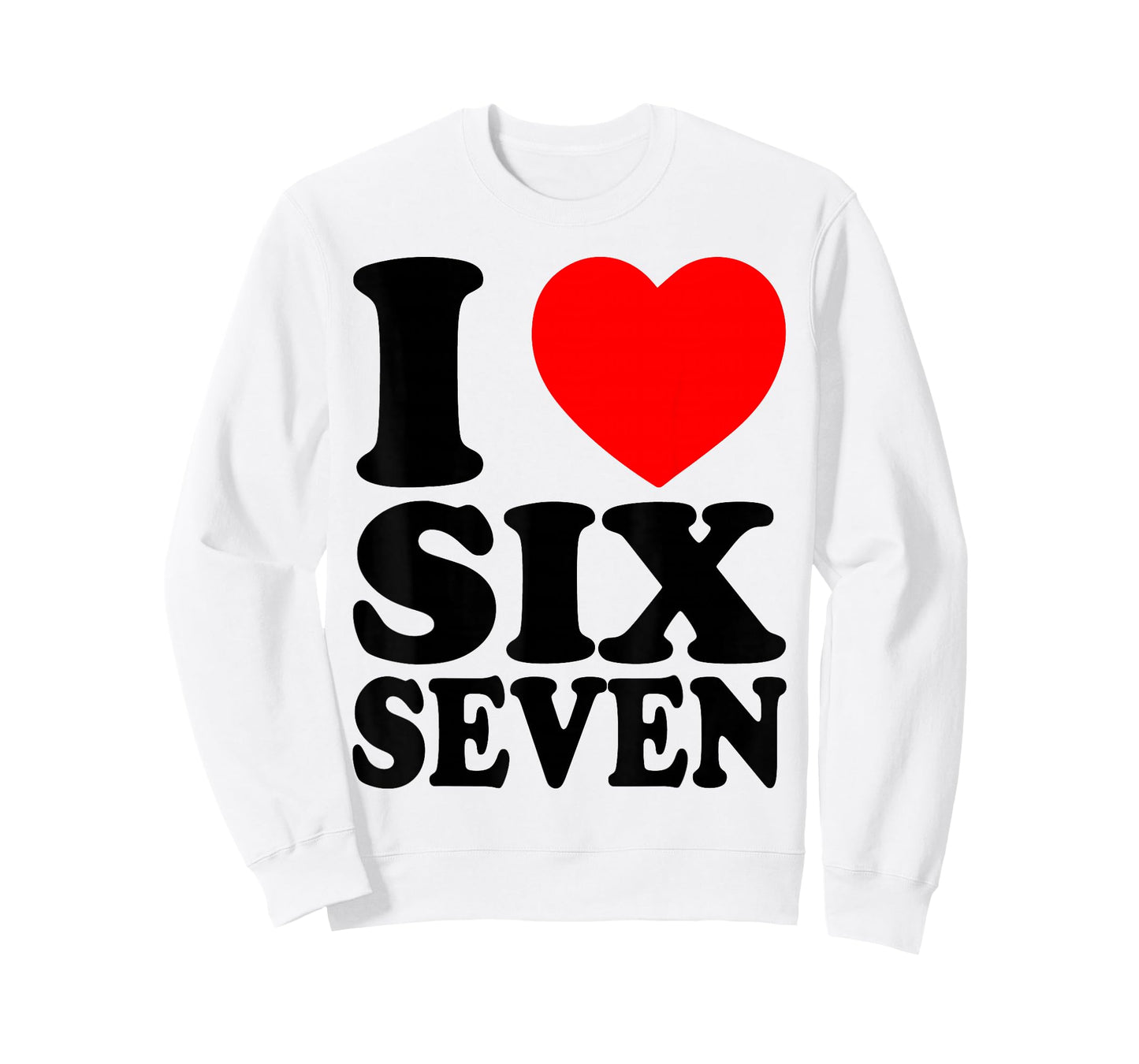 I Love 67 Funny Meme I Heart Six Seven T-Shirt