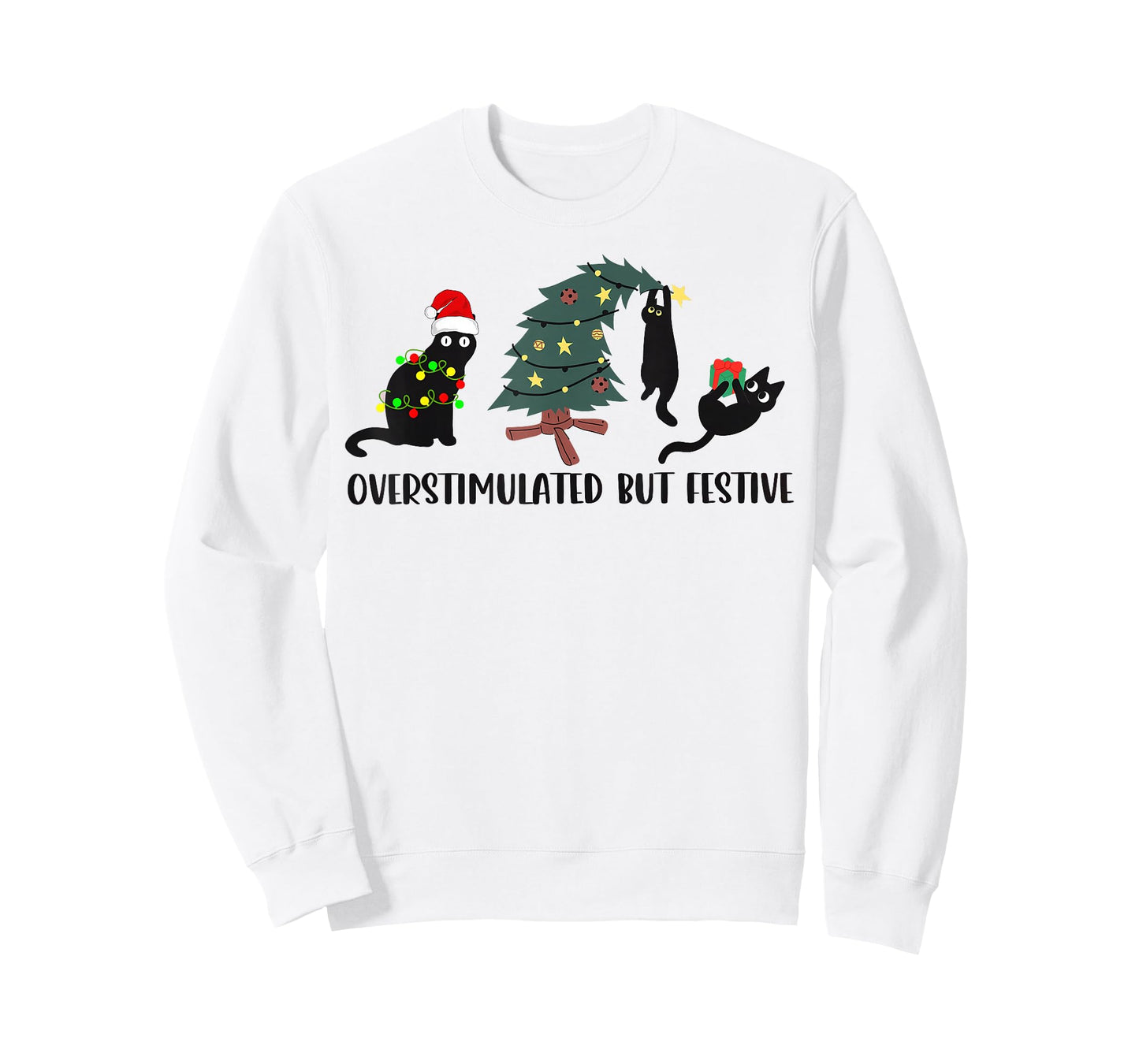 Funny Christmas Black Cat Overstimulated But Festive T-Shirt