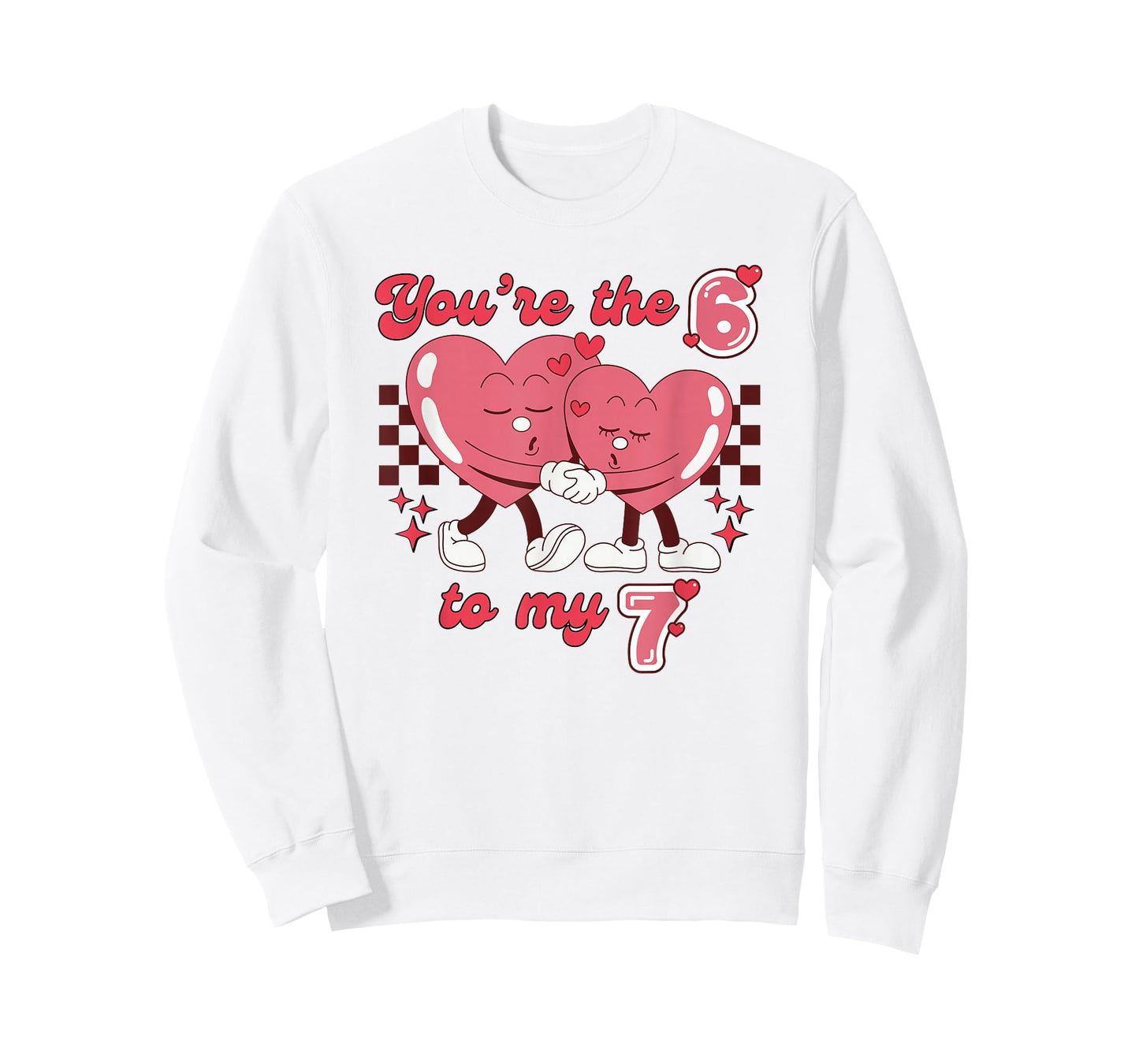 You're The 6 to My 7 Valentine's Day 67 Heart Men Women Kids T-Shirt