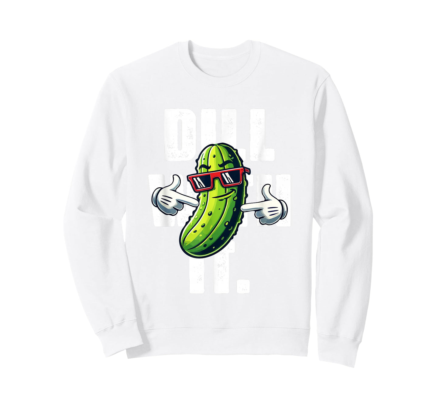 Dill with It Funny Pickle Joke Vegetarian Pun Pickle Lover T-Shirt