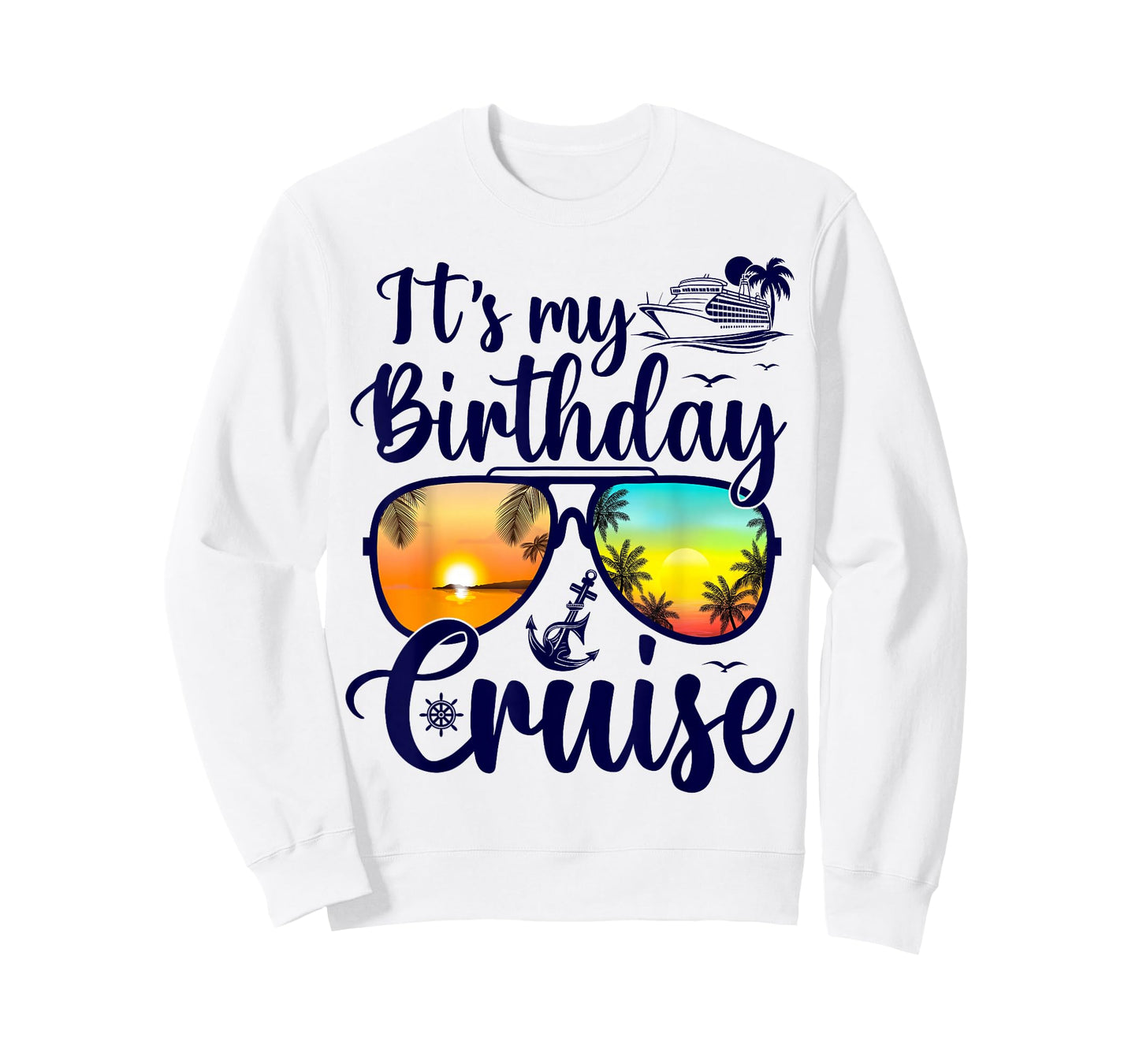 Funny Cruising Birthday Party Bday It's My Birthday Cruise T-Shirt