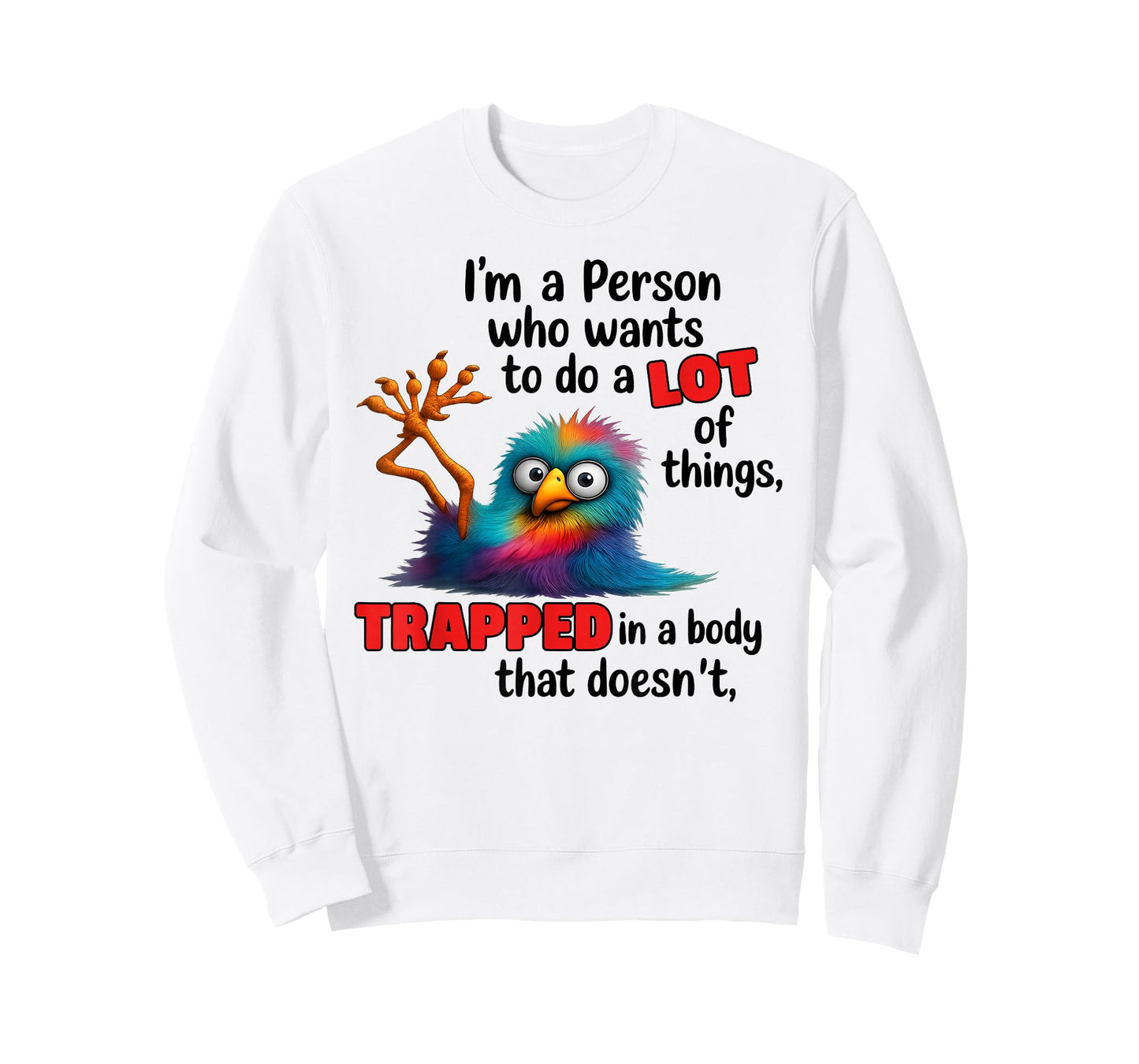 I'm A Person Who Wants to Do A Lot of Things Trapped T-Shirt