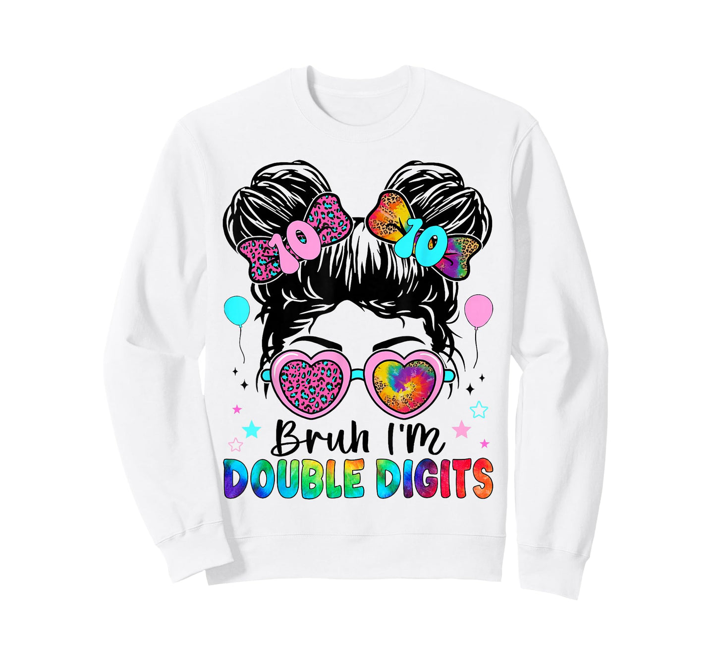 Bruh I'm Double Digits 10th Birthday Girl 10 Year Old Girl T-Shirt