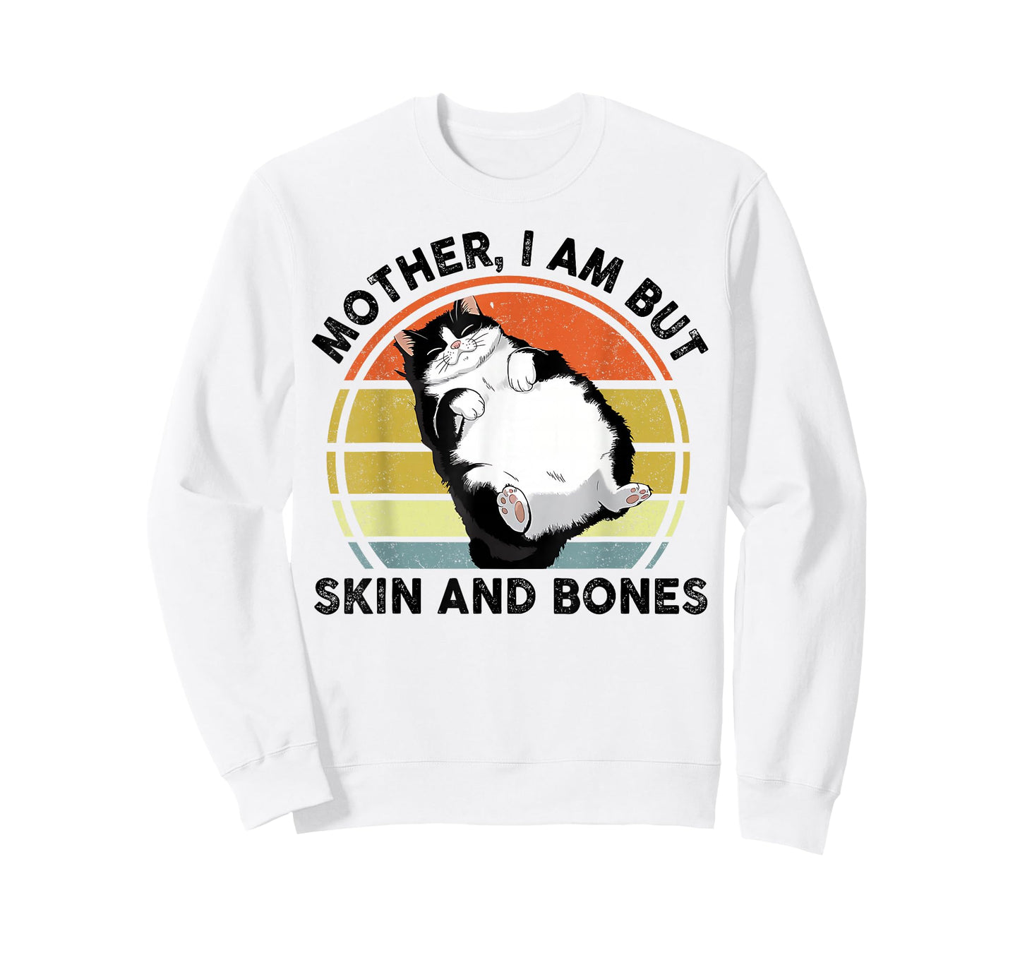 Funny Cat Mother I Am But Skin and Bones Cat Mom T-Shirt