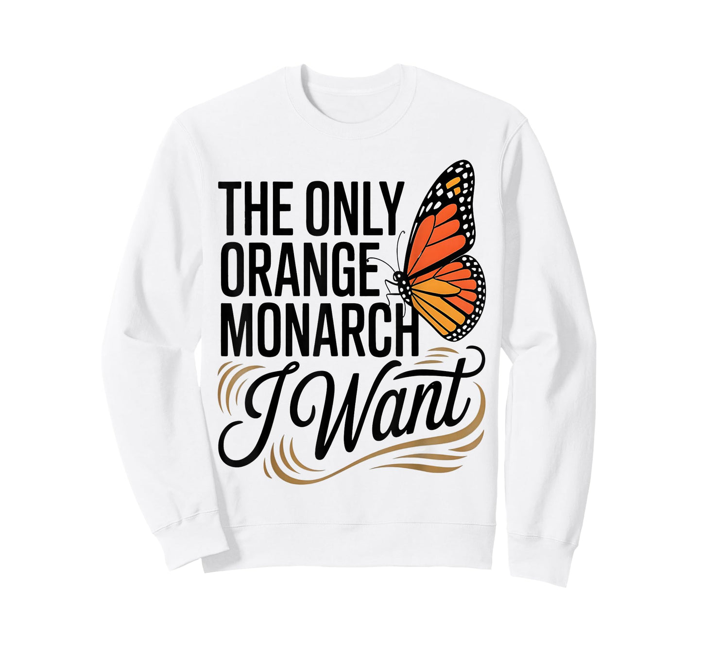 The Only Orange Monarch I Want, Vintage Monarch Butterfly T-Shirt