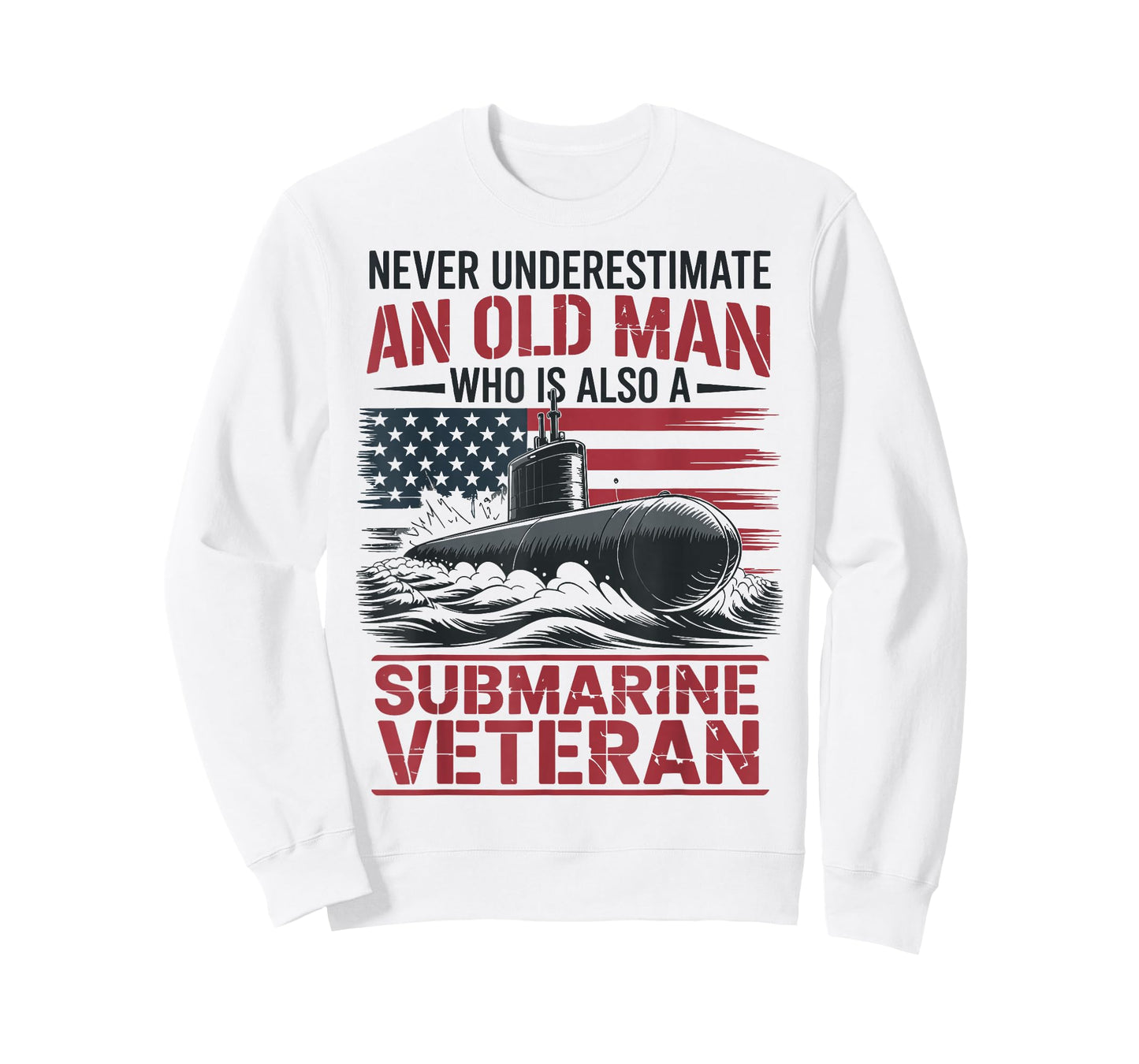 Never Underestimate an Old Man Who is A Submarine Veteran T-Shirt