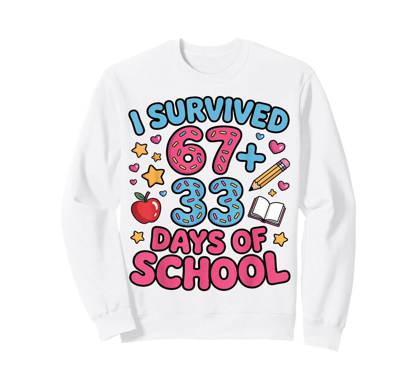 I Survived 67 + 33 Day of School Funny 6 7 Teacher Student T-Shirt