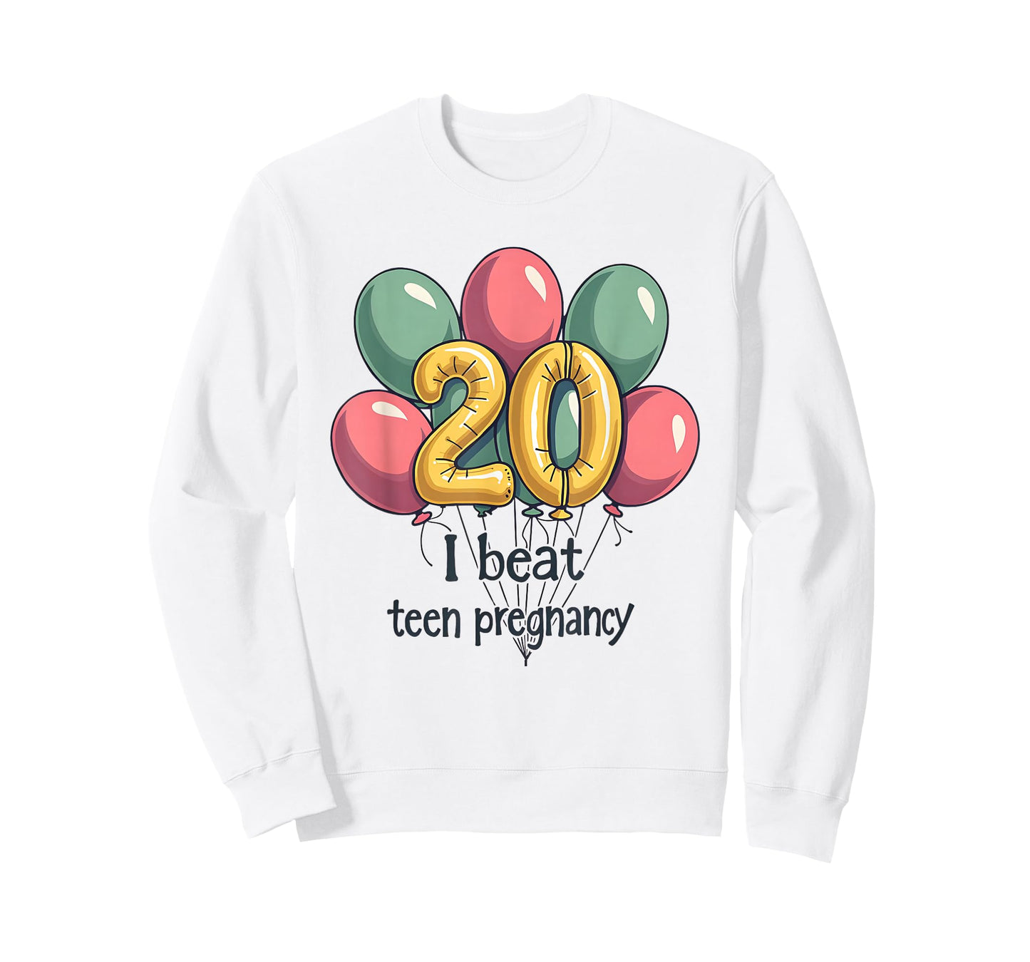 I Beat Teen Pregnancy 20th Birthday T-Shirt
