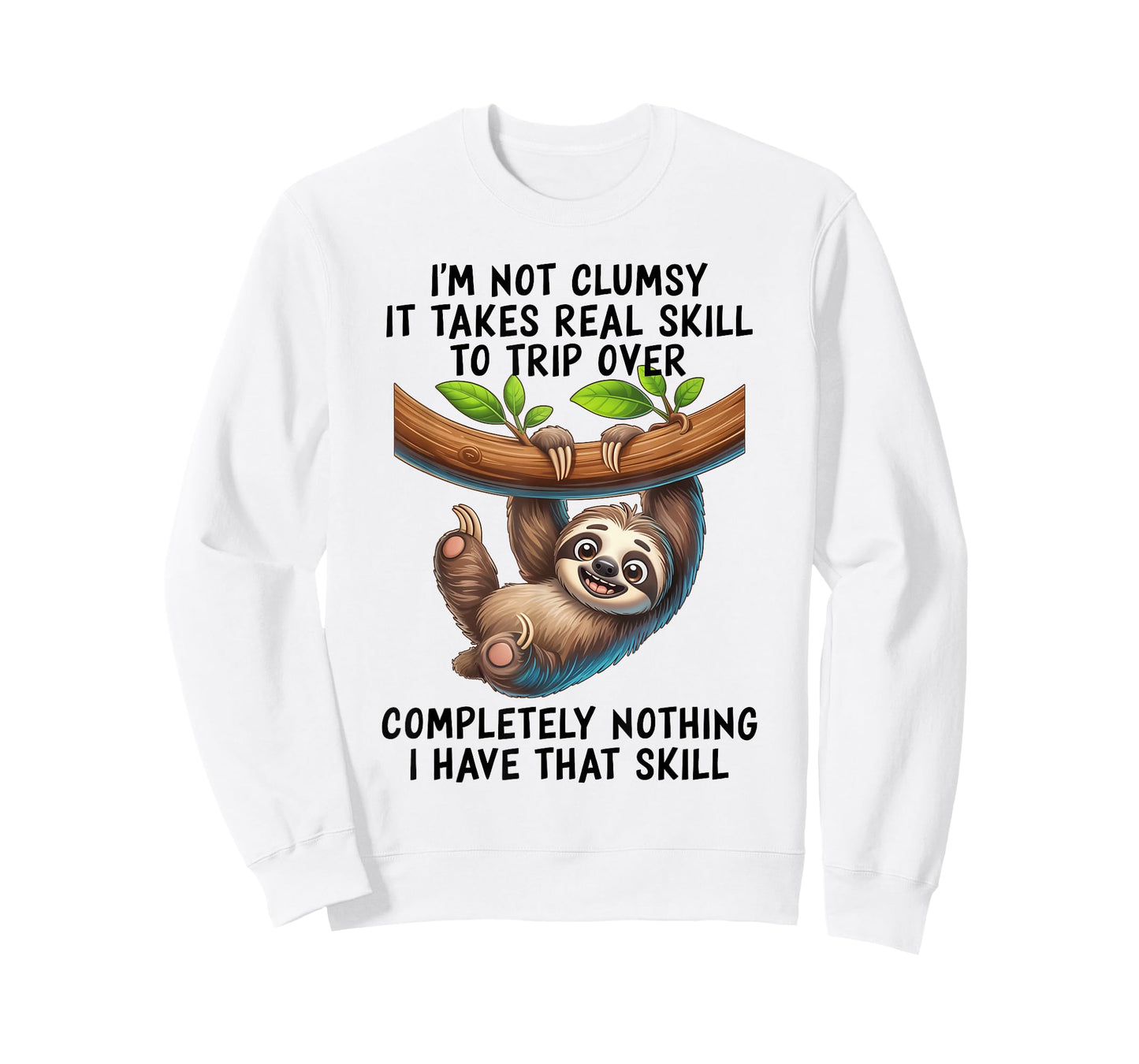 I'm Not Clumsy It Takes Real Skill to Trip Over Completely T-Shirt