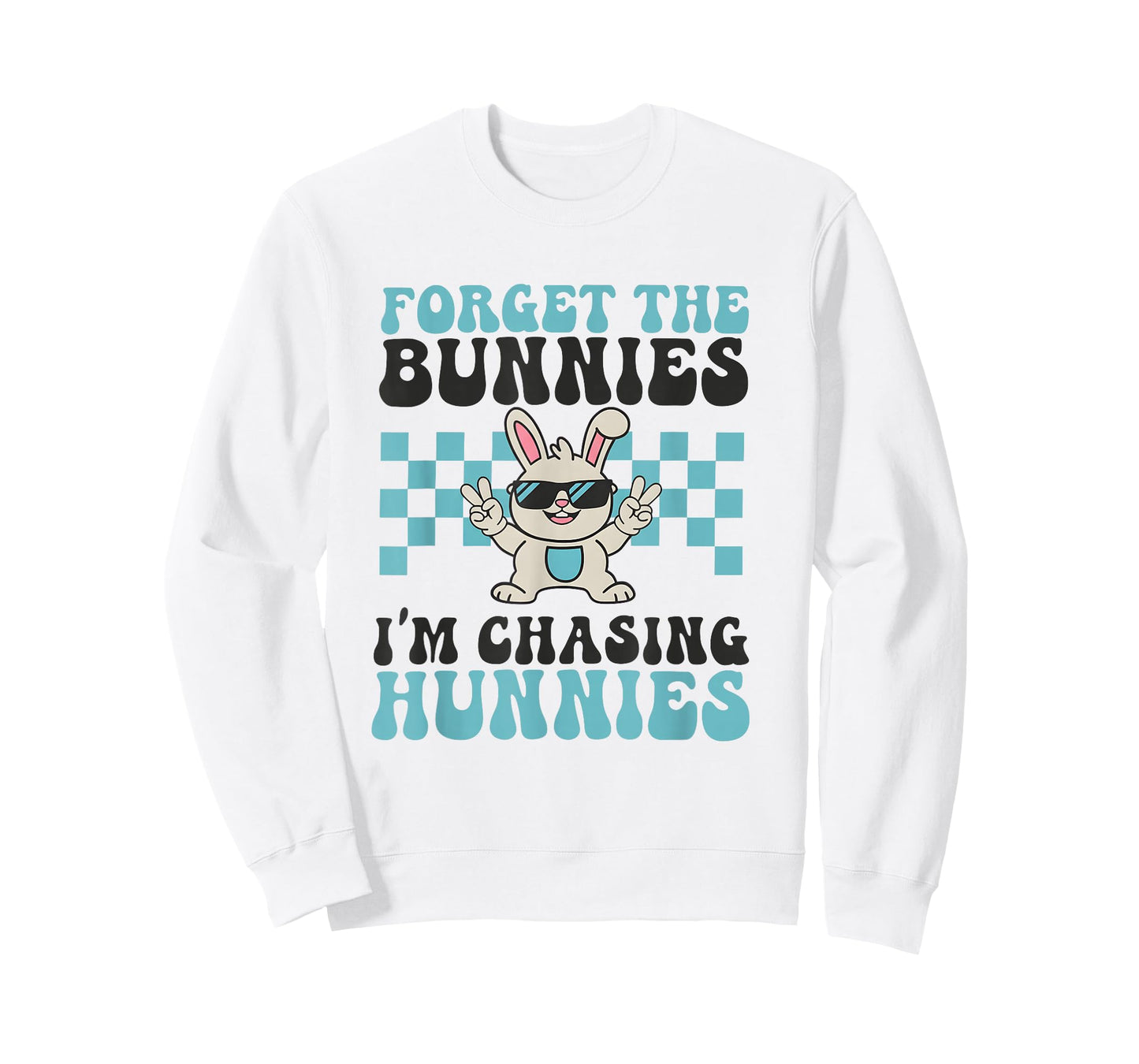 Easter Forget The Bunnies I'm Chasing Hunnies Toddler Boys T-Shirt