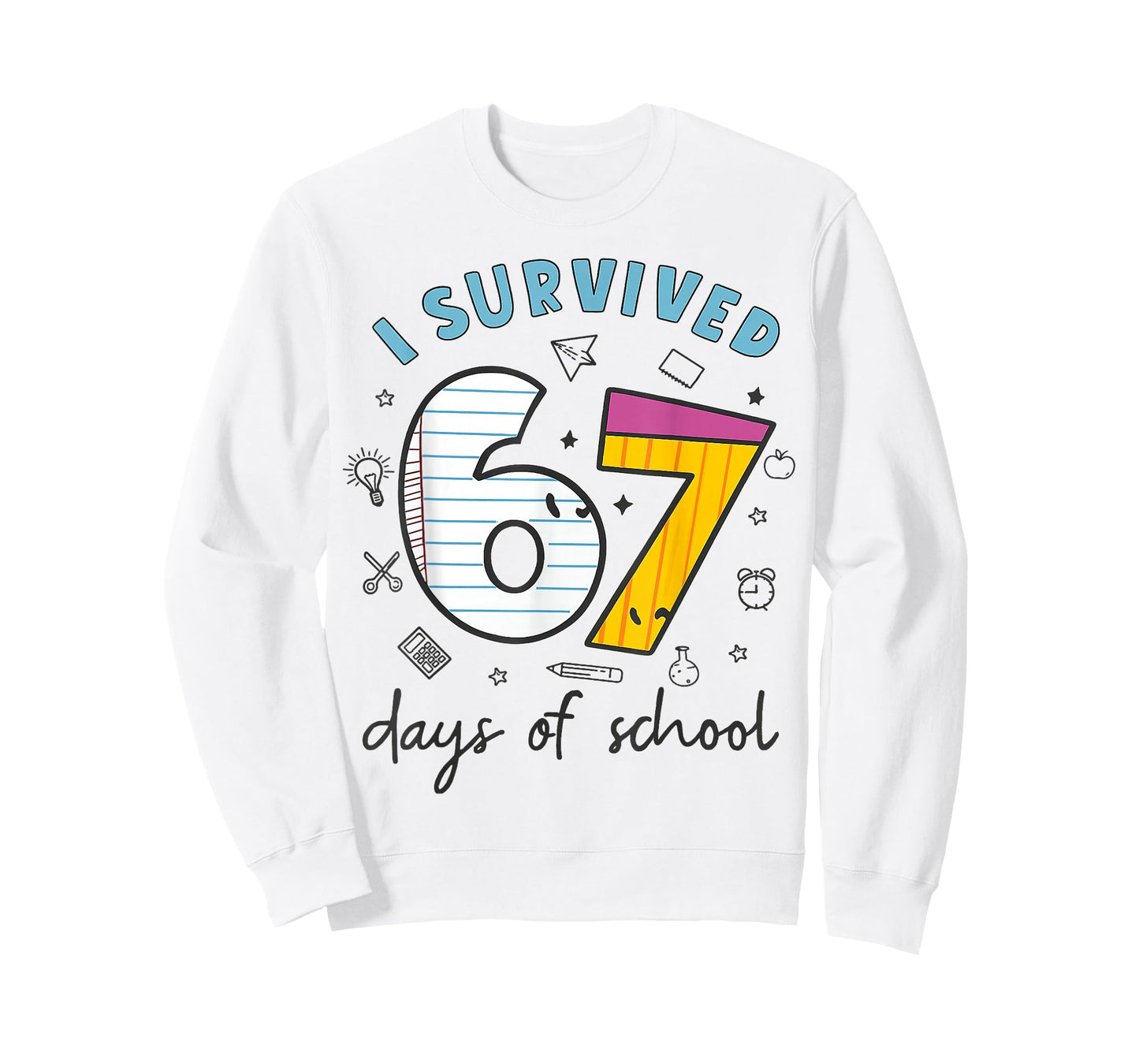 I Survived 67 Days of School Funny 6 7 Meme Teacher Student T-Shirt