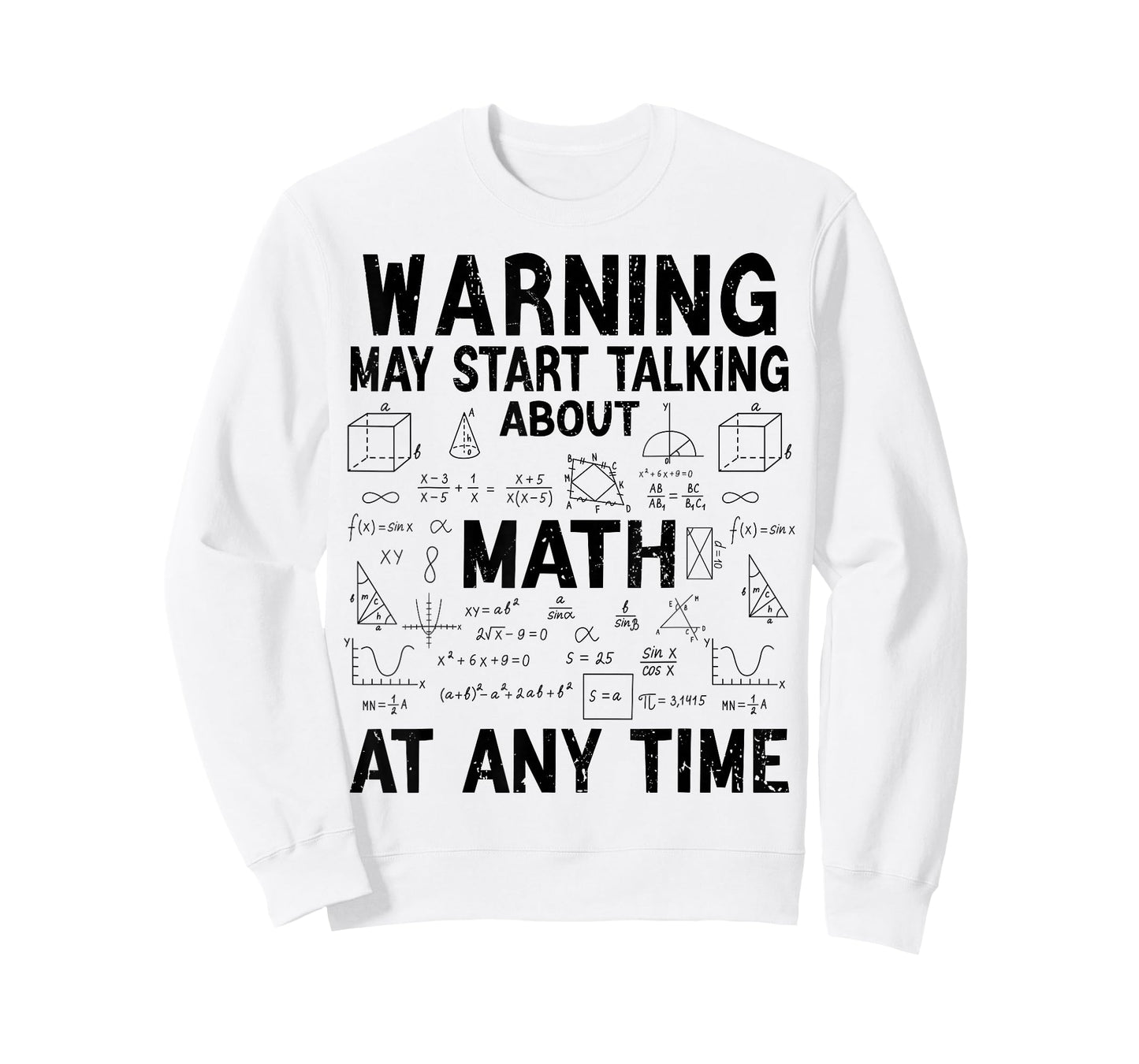 Warning May Start Talking About Math Funny Math Nerd T-Shirt
