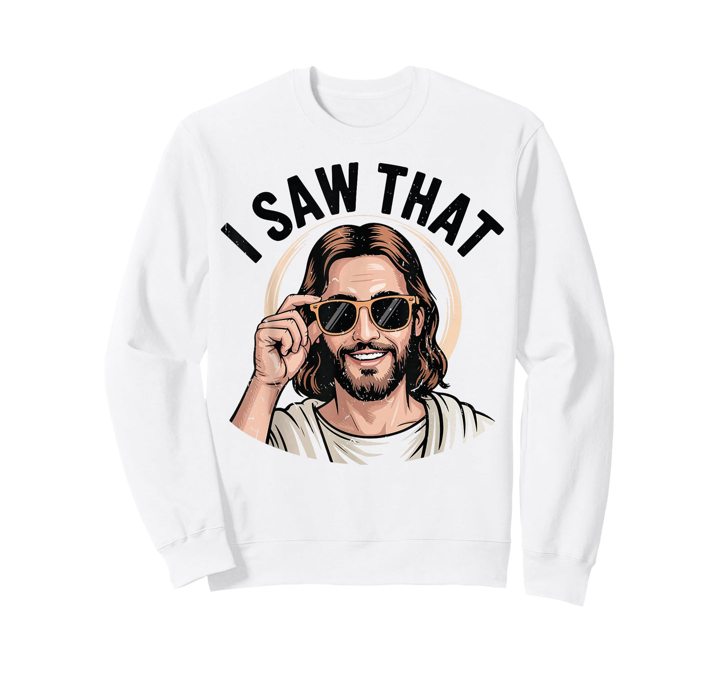 I Saw That Jesus Meme Funny Christian Humor God is Watching T-Shirt